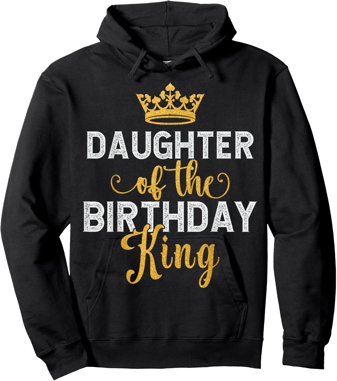 Daughter Of The Birthday King Matching Daddy Dad Birthday Hoodie - Hoodie | Black