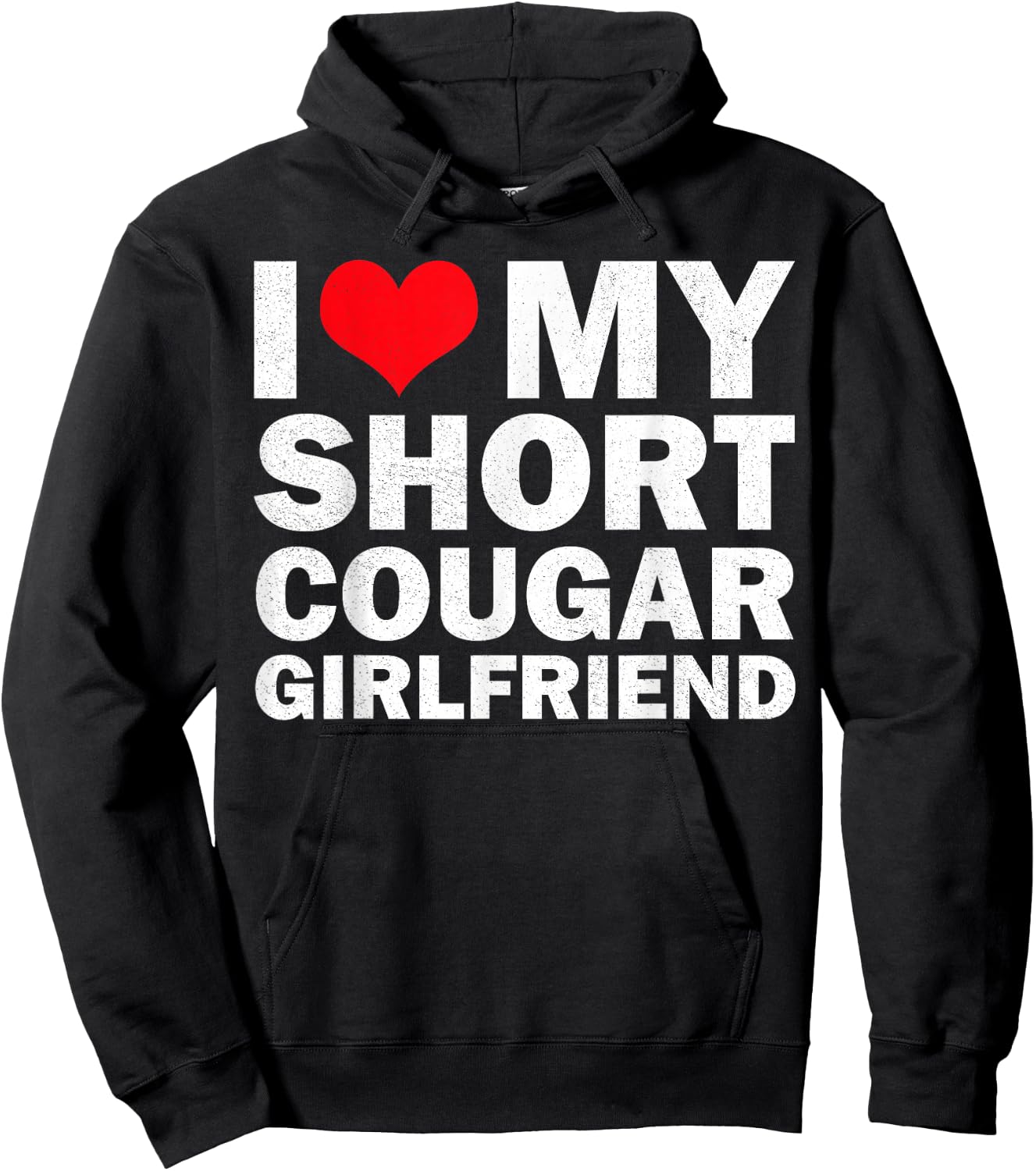 I Love My Short Cougar Girlfriend I Heart My Cougar Gf Hoodie - Hoodie | Black