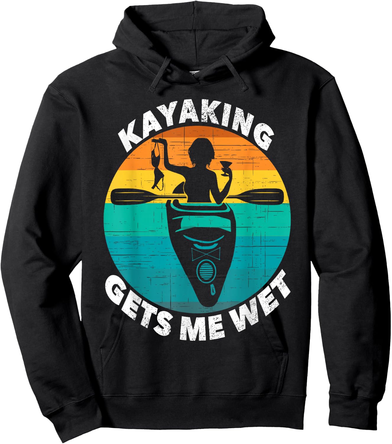 Kayaking Gets Me Wet Funny Kayaking Makes Me Wet Hoodie - Hoodie | Black