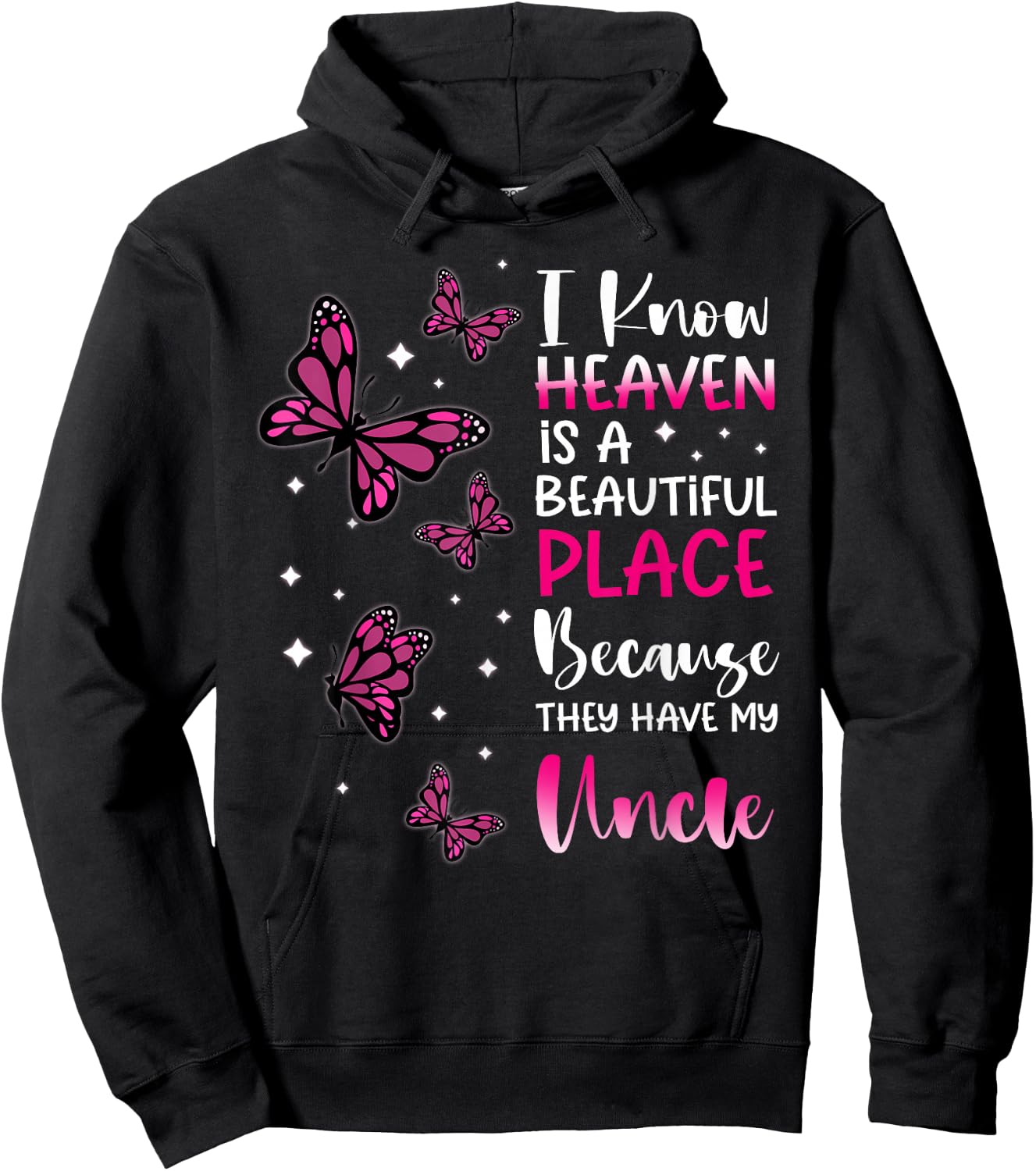 Heaven is Beautiful Place Because They Have my Uncle Angel Hoodie - Hoodie | Black