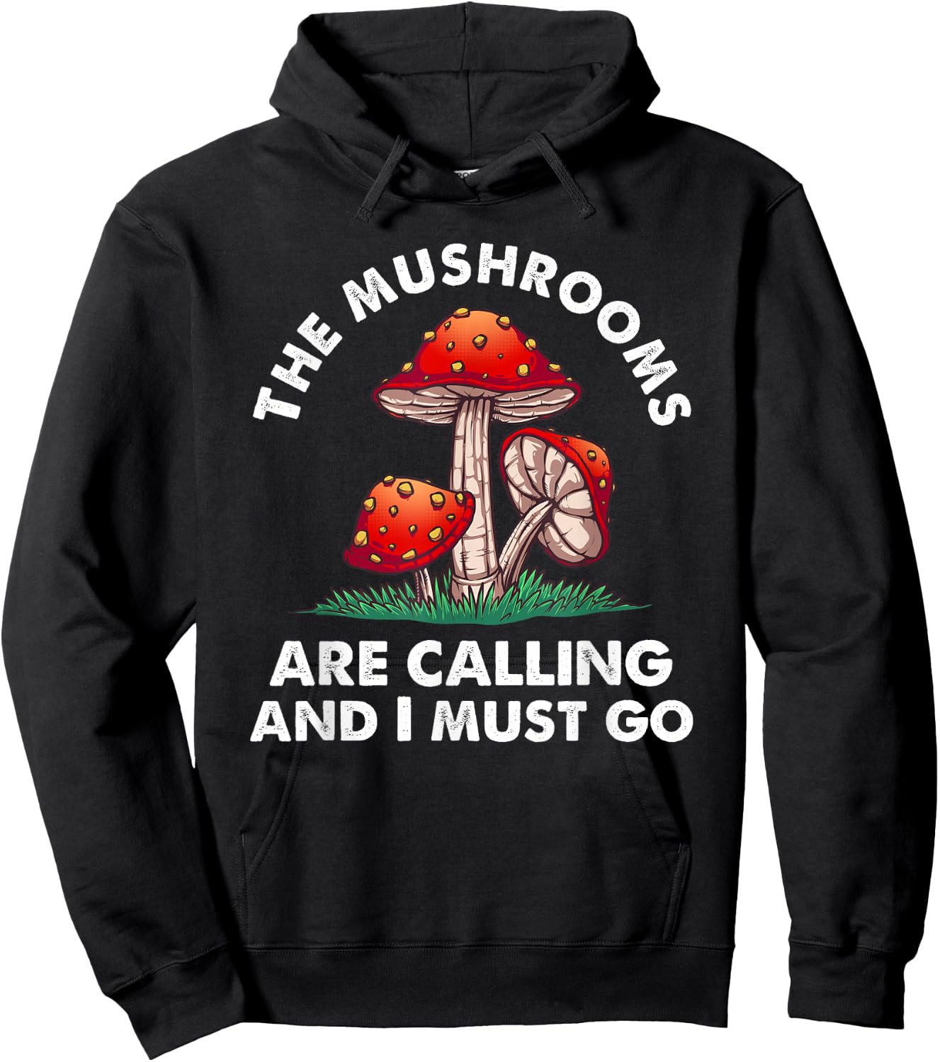 Cool Mushroom Gift Men Women Funny Mushrooms Are Calling Me Hoodie - Hoodie | Black