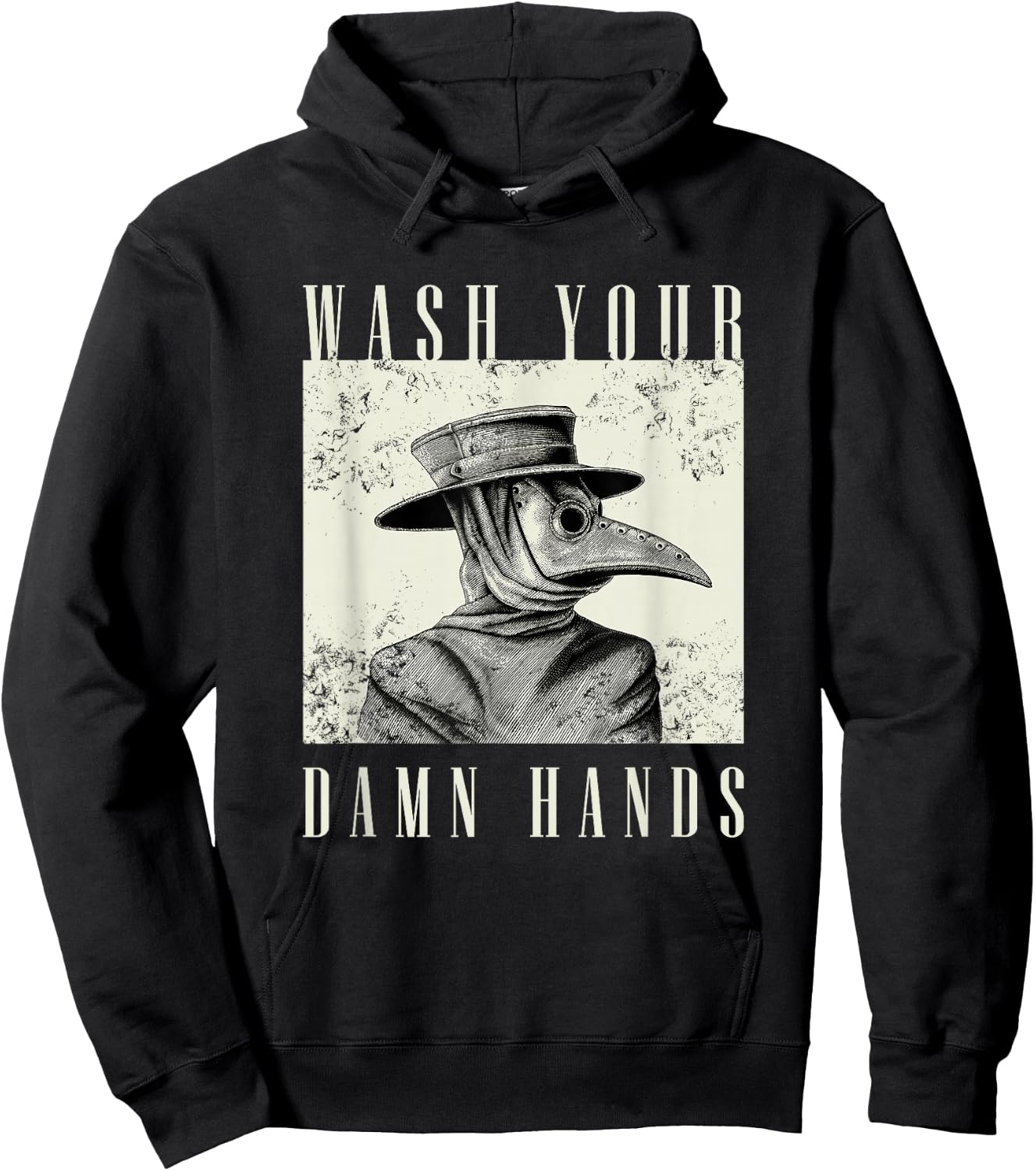 Wash Your Damn Hands 2020 - Plague Doctor Hoodie - Hoodie | Black