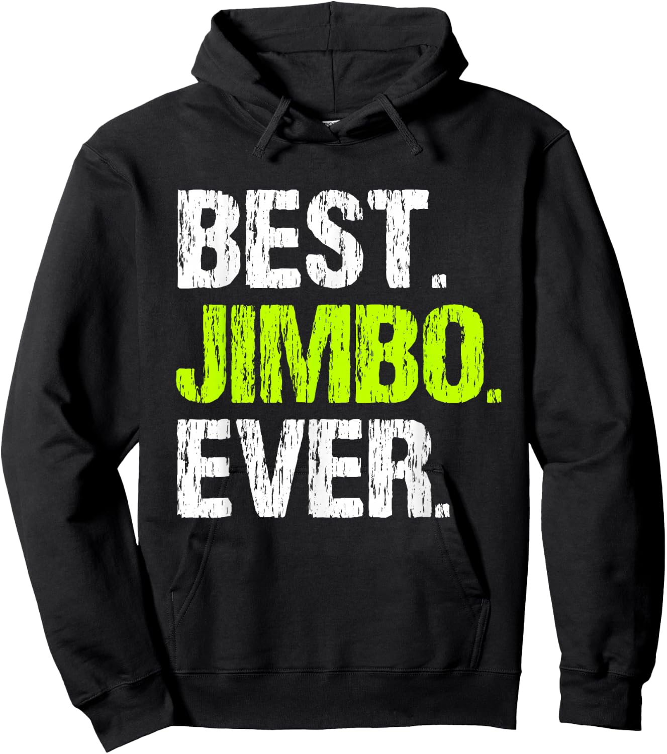 Best Jimbo Ever Family Funny Cool Hoodie - Hoodie | Black