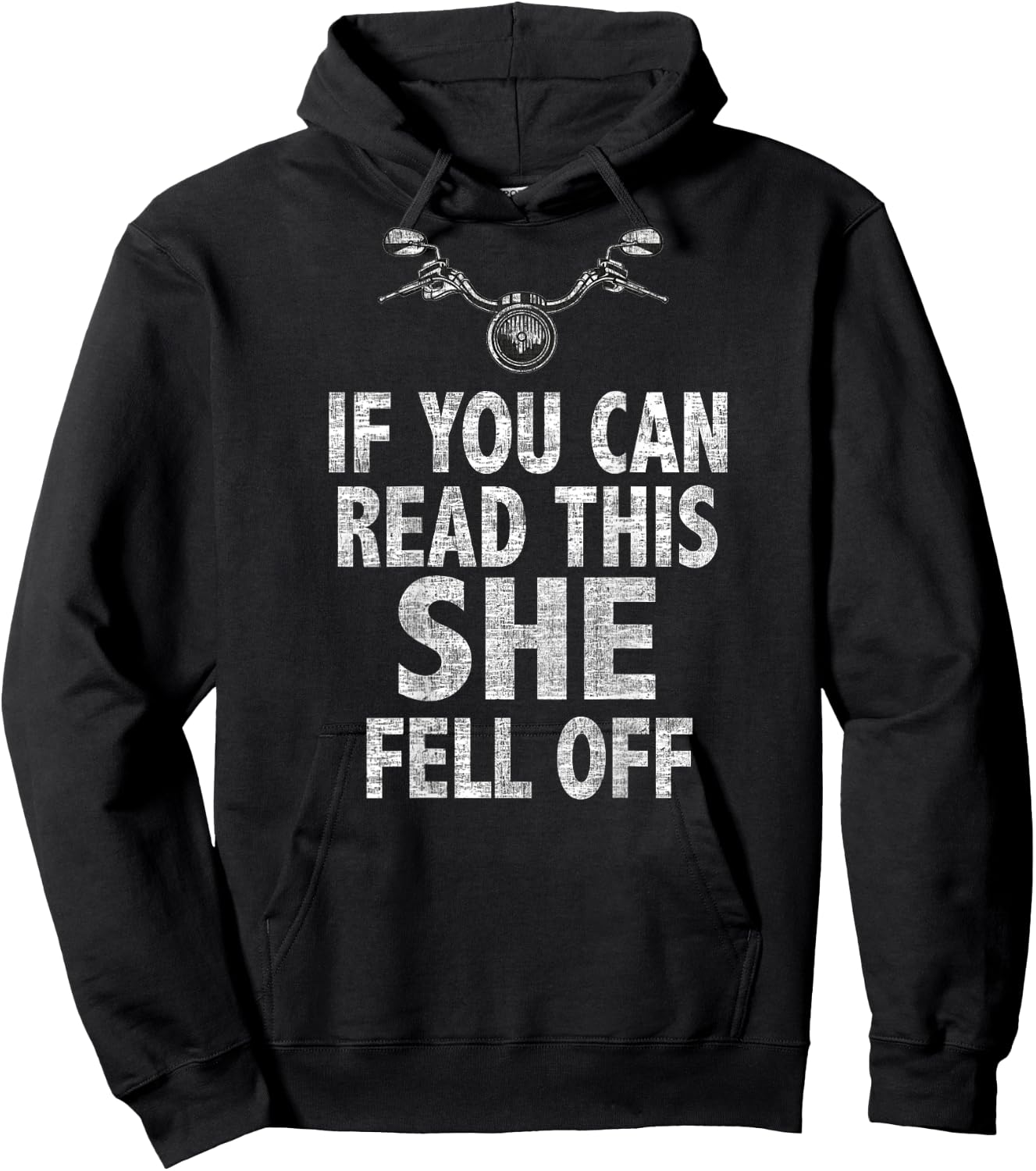 If You Can See This She Fell Off Funny Motorcycle Hoodie - Hoodie | Black