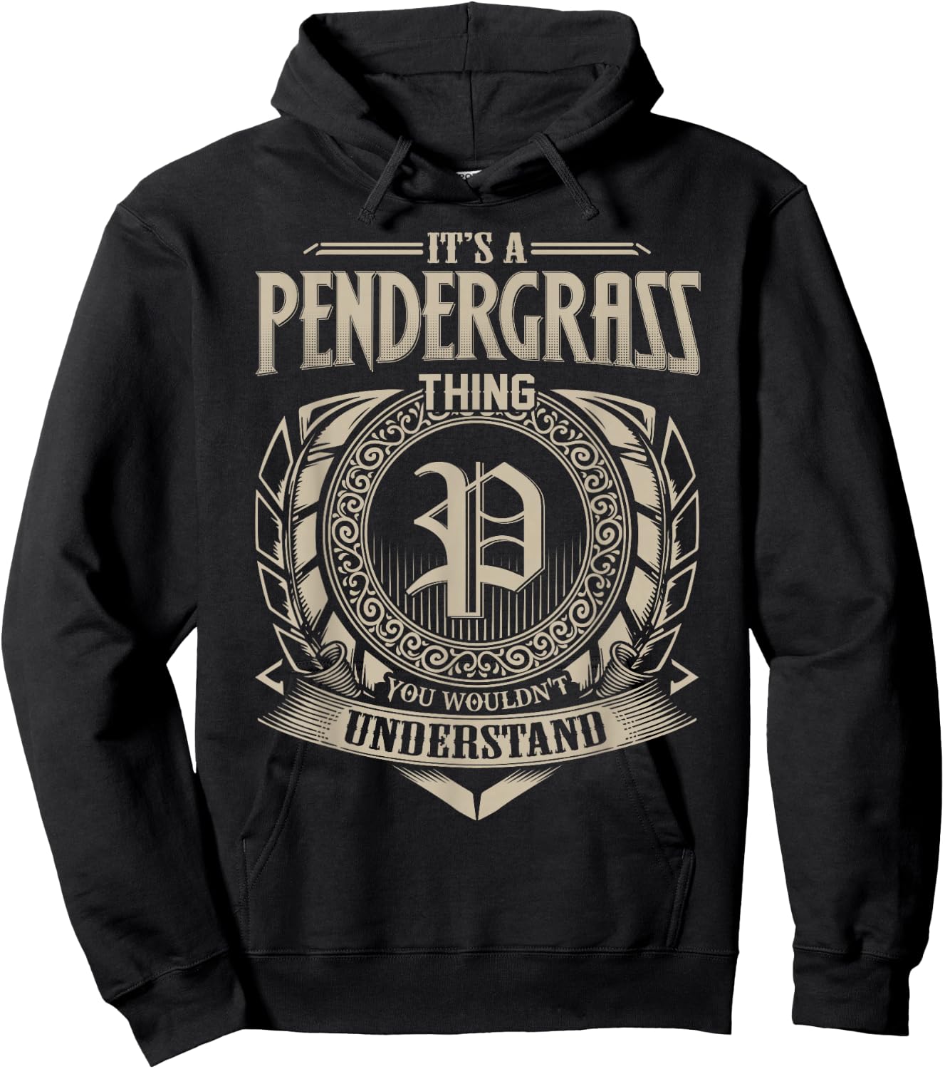 It's A PENDERGRASS Thing You Wouldnt Understand Name Vintage Hoodie - Hoodie | Black
