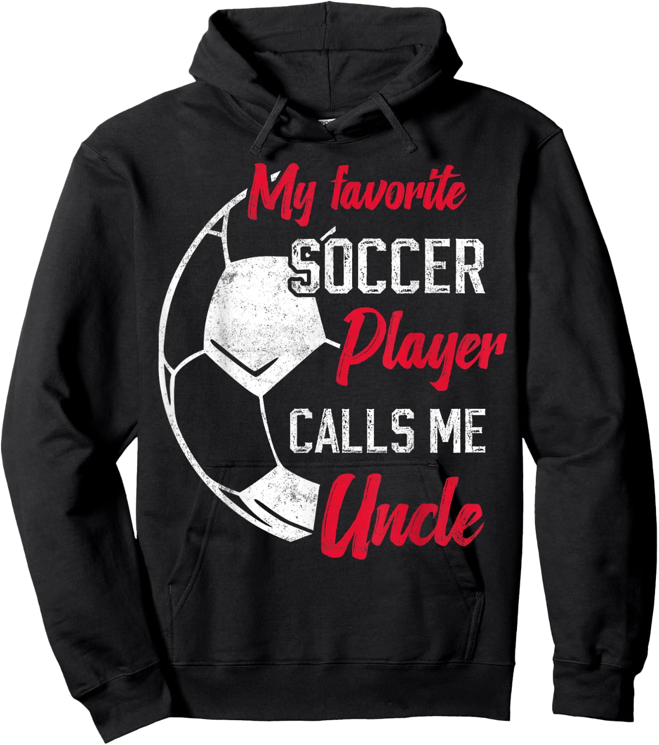 my favorite Soccer player calls me uncle Soccer uncle Hoodie - Hoodie | Black