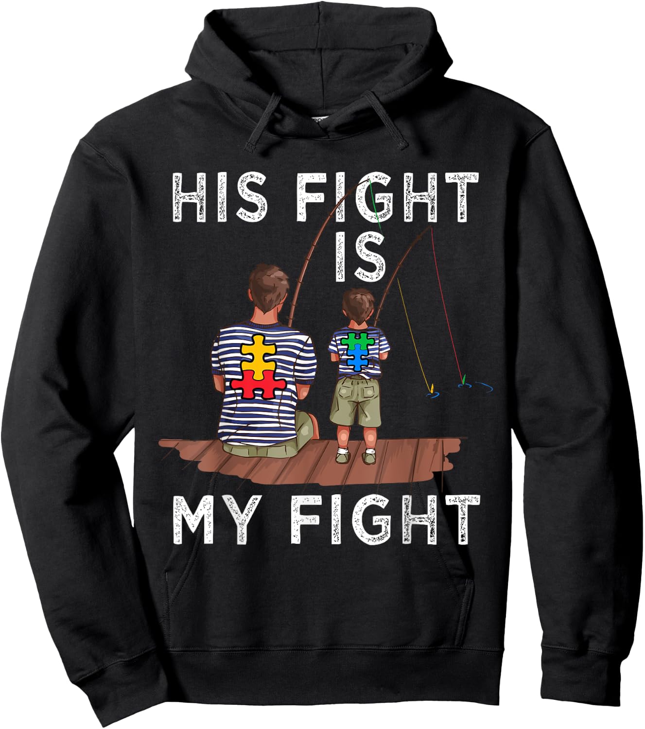 His Fight Is My Fight Autism Awareness and Support Themed Hoodie - Hoodie | Black