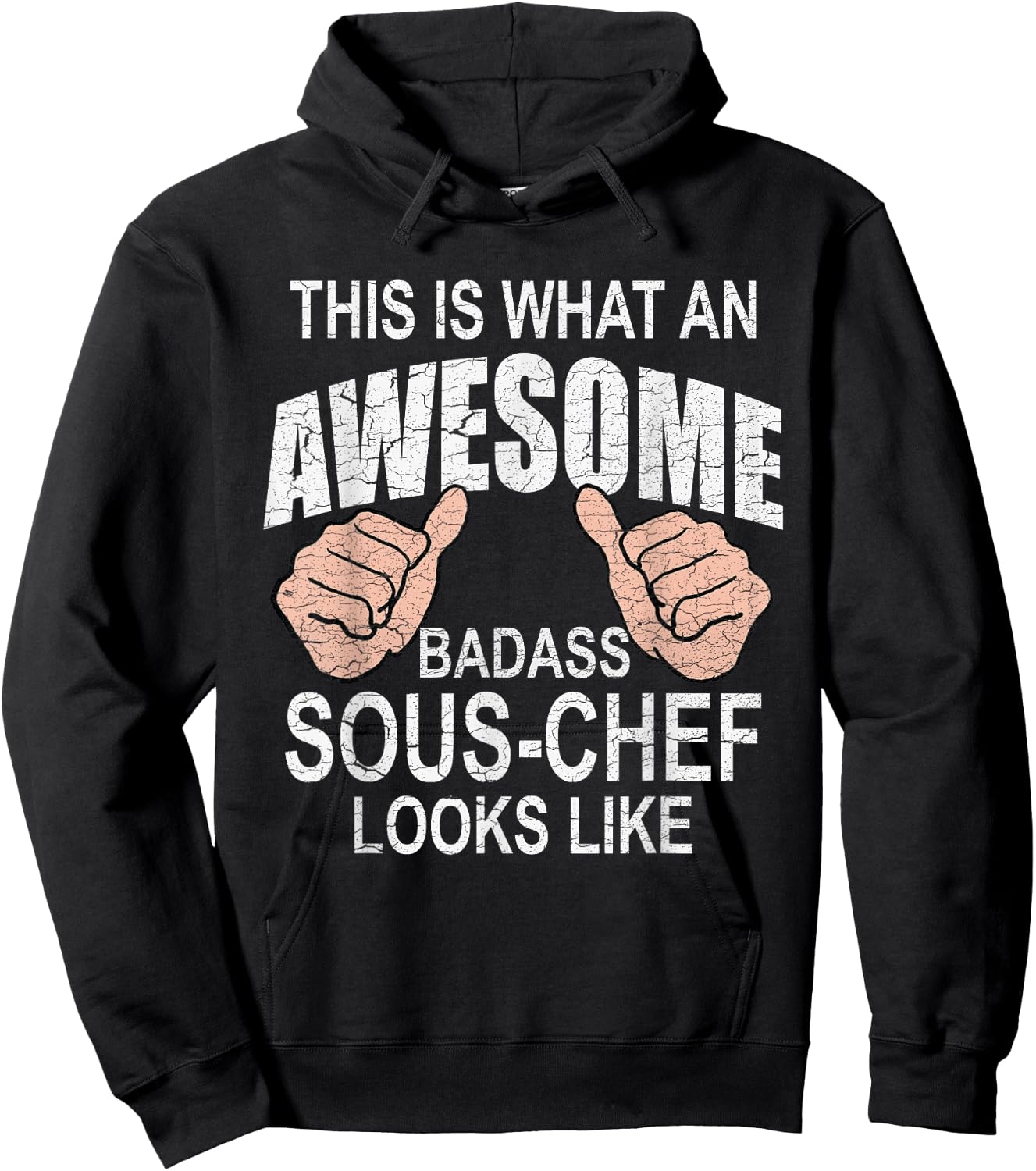 Funny Saying Distressed This is What Awesome Looks Sous Chef Hoodie - Hoodie | Black