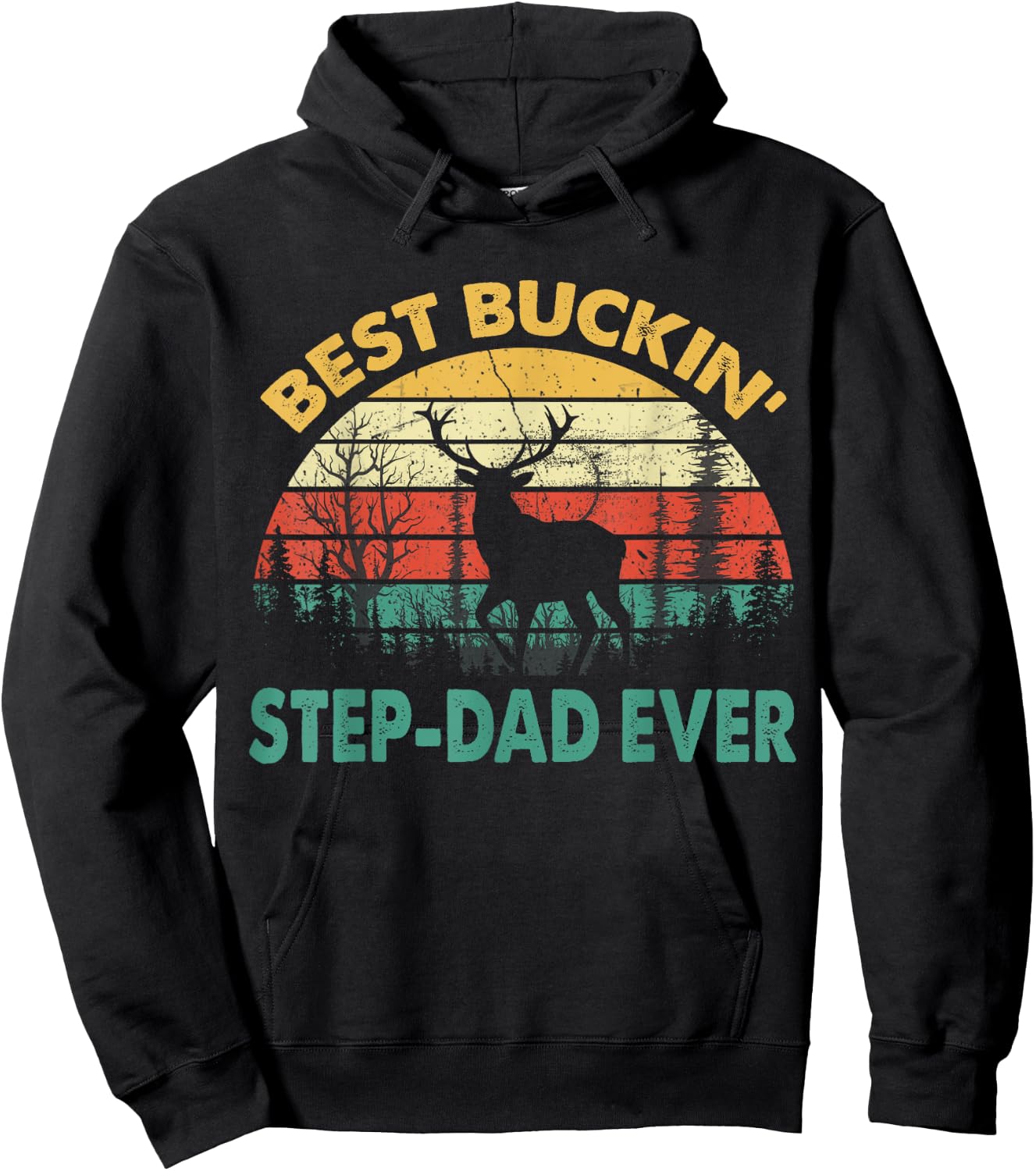 Best Buckin' Step-Dad Ever Deer Hunting Bucking Hoodie - Hoodie | Black
