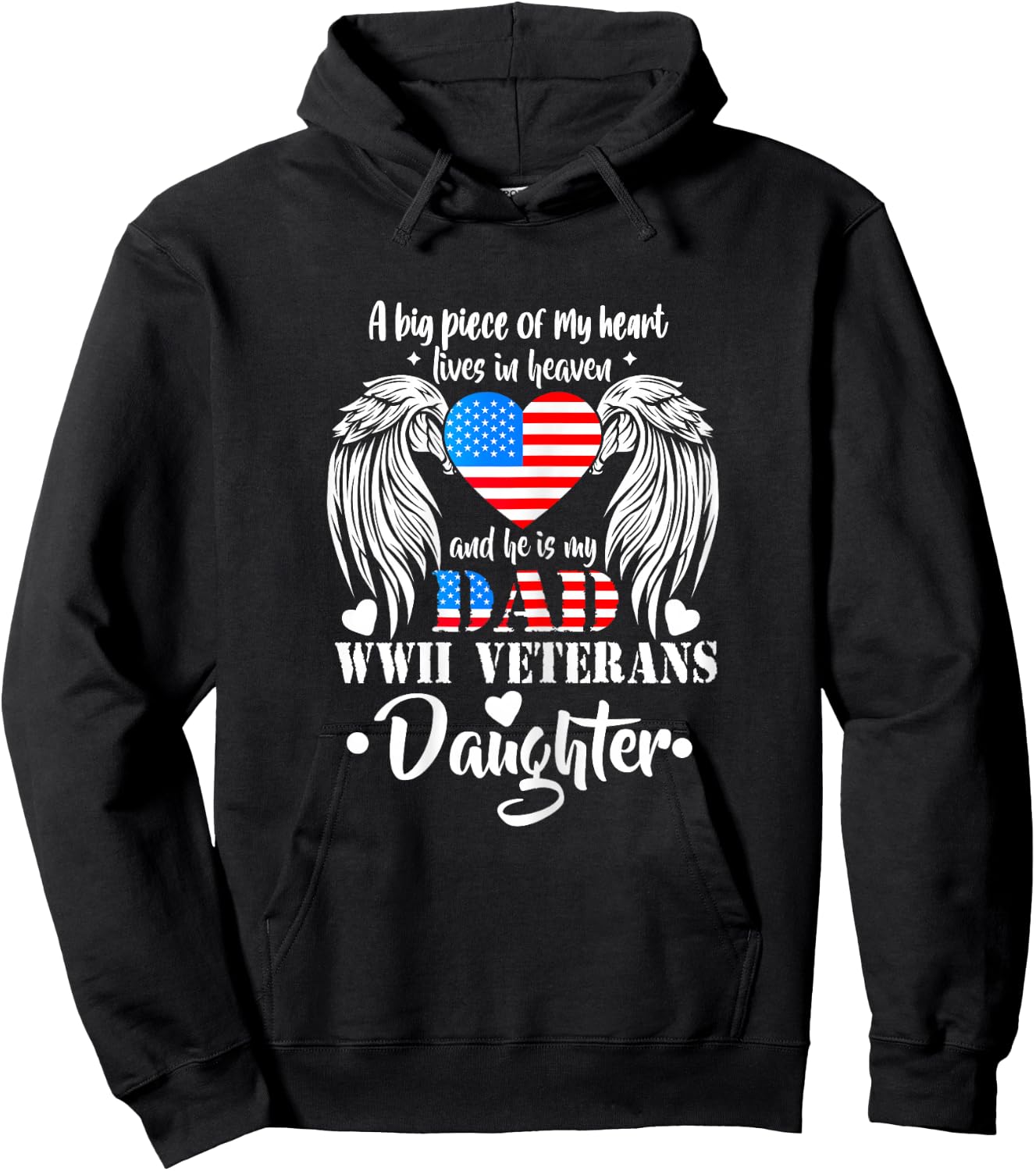 WWII Veterans Daughter Gift Dad Remembrance Veteran Day Hoodie - Hoodie | Black