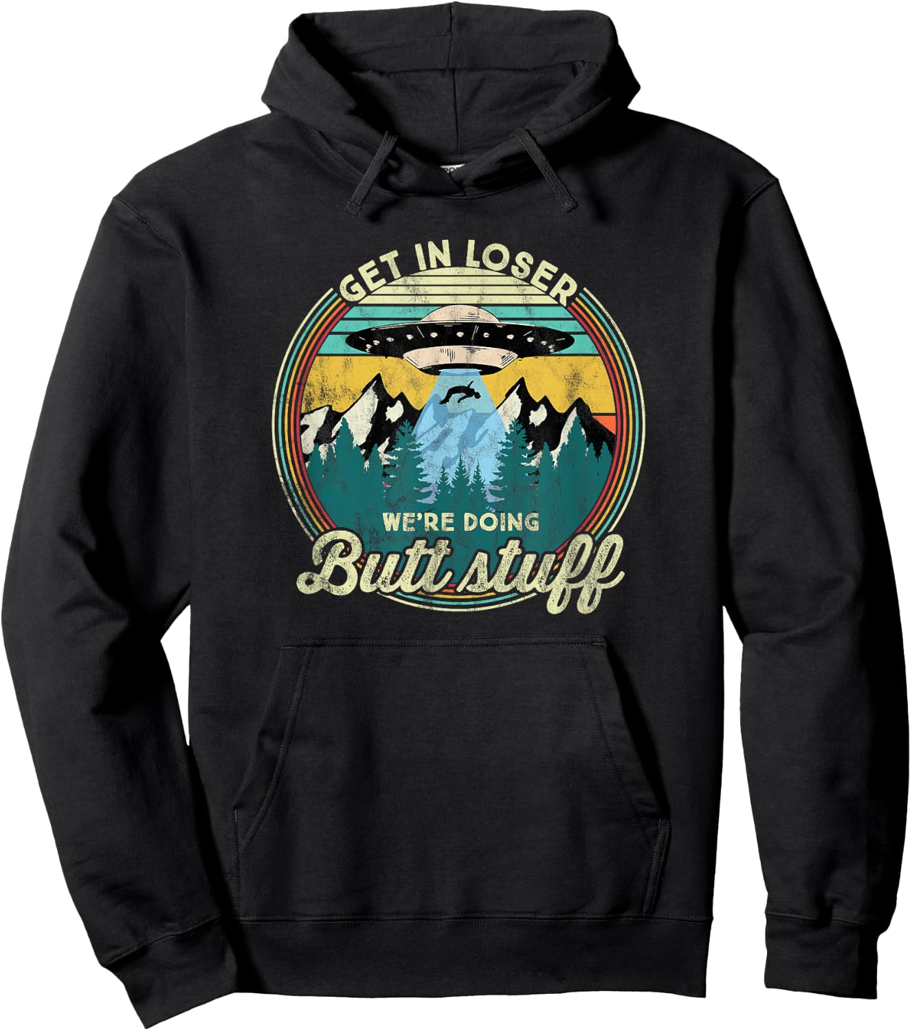 Get in loser we're doing butt stuff Alien Hoodie - Hoodie | Black