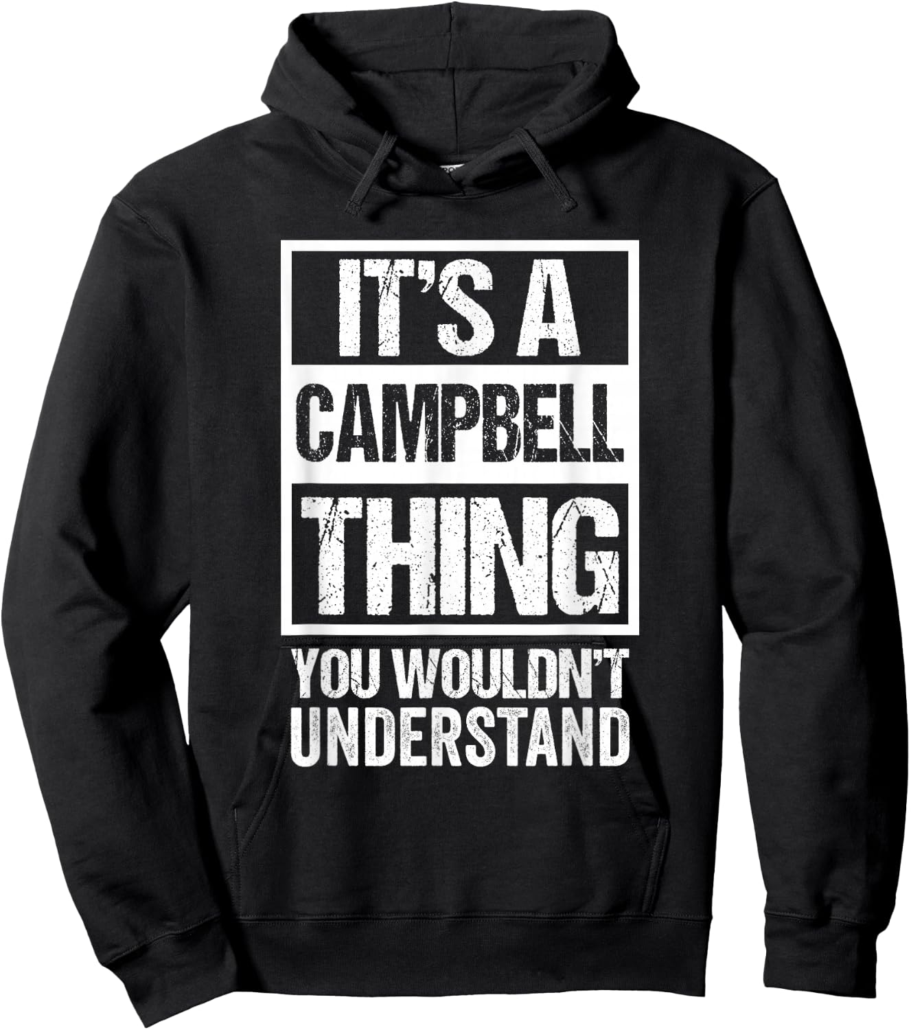 It's A Campbell Thing You Wouldn't Understand Family Name Hoodie - Hoodie | Black