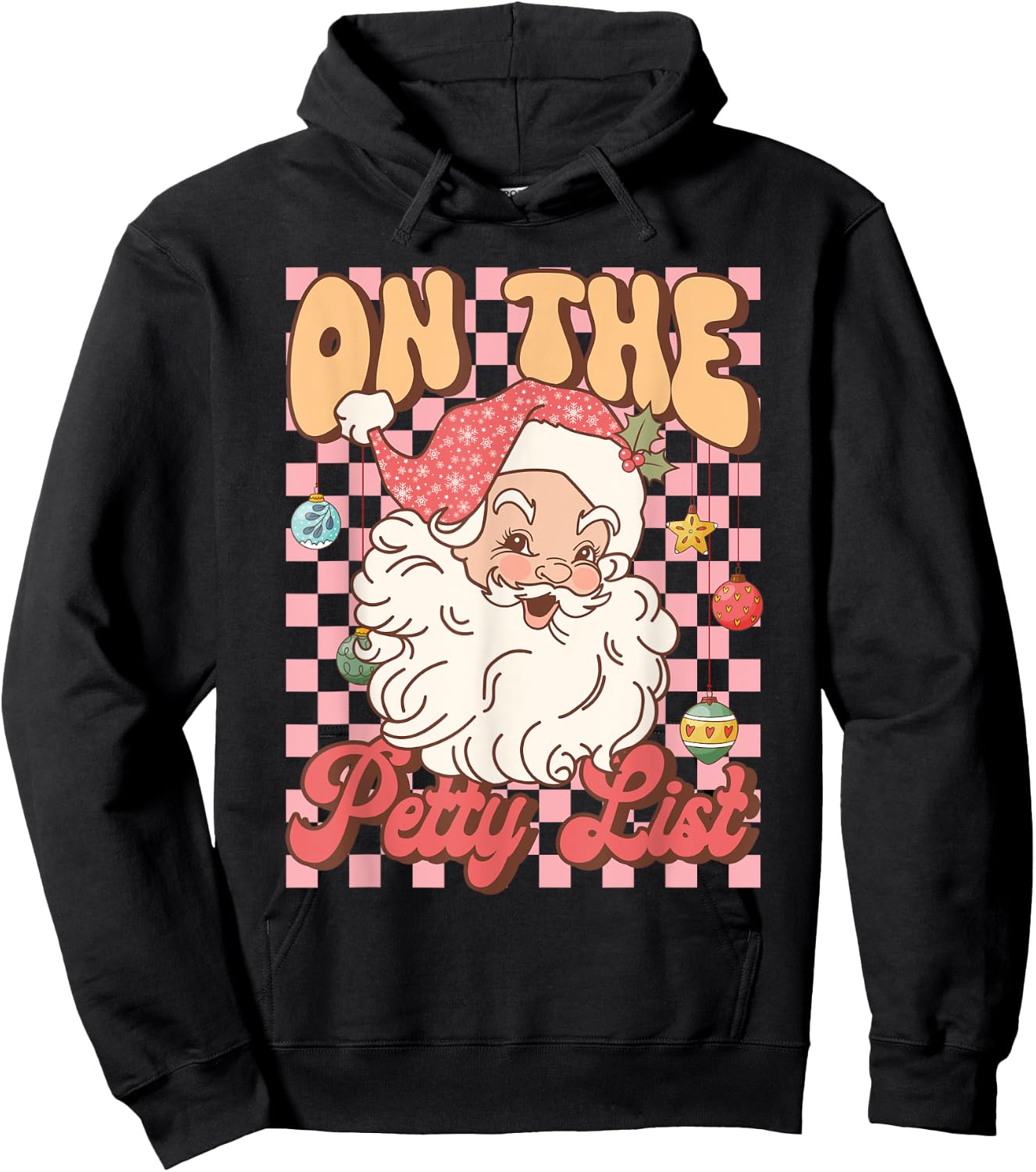 Retro On The Petty List Funny Family Christmas Santa Claus Hoodie - Hoodie | Black