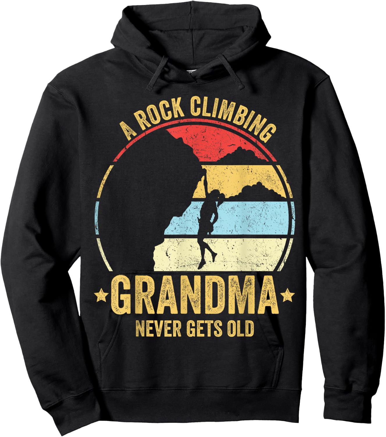 A Rock Climbing Grandma Never Gets Old Funny Rock Climbing Hoodie - Hoodie | Black