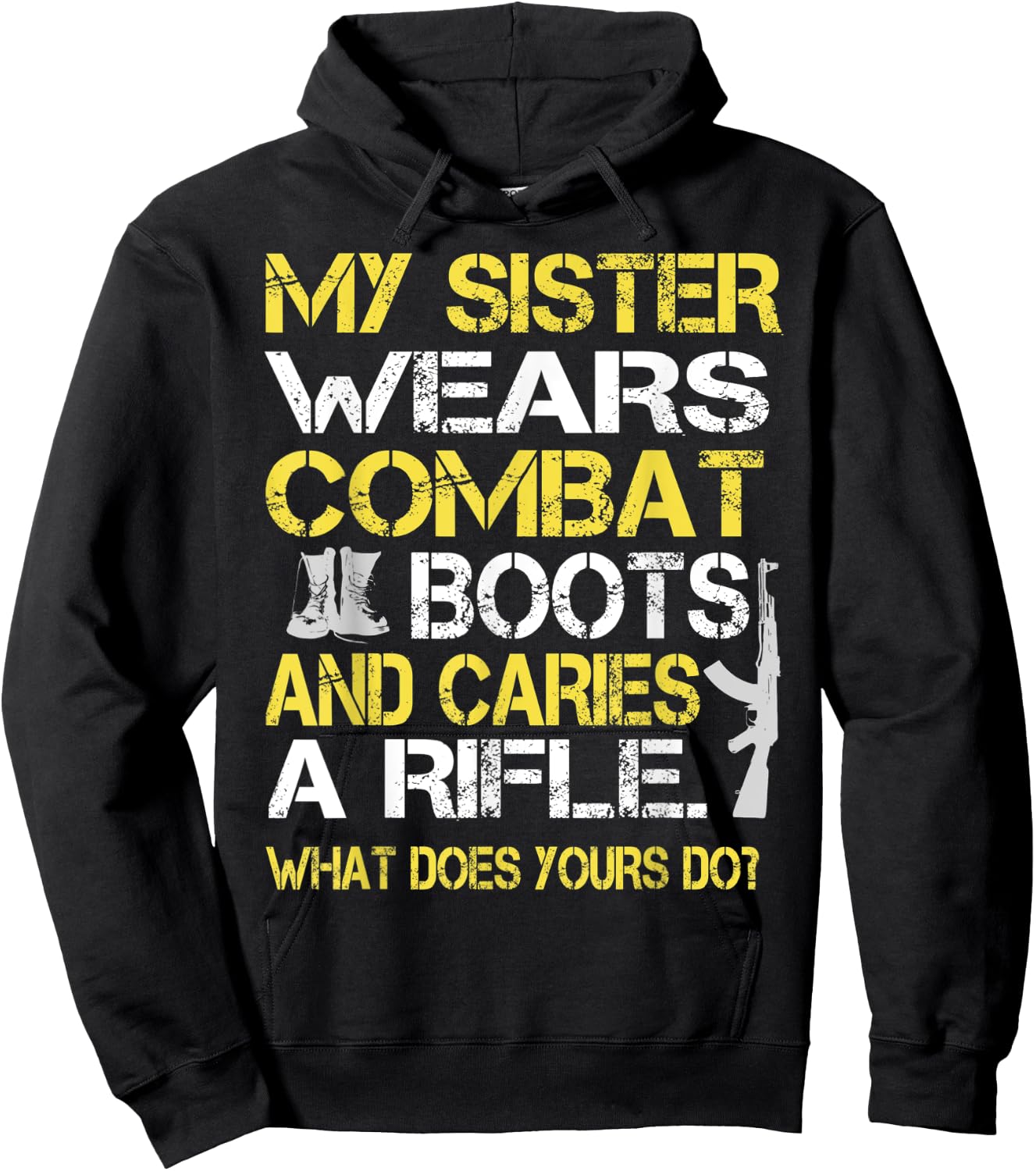 My Sister Wears Combat Boots Proud Military Family Hoodie - Hoodie | Black