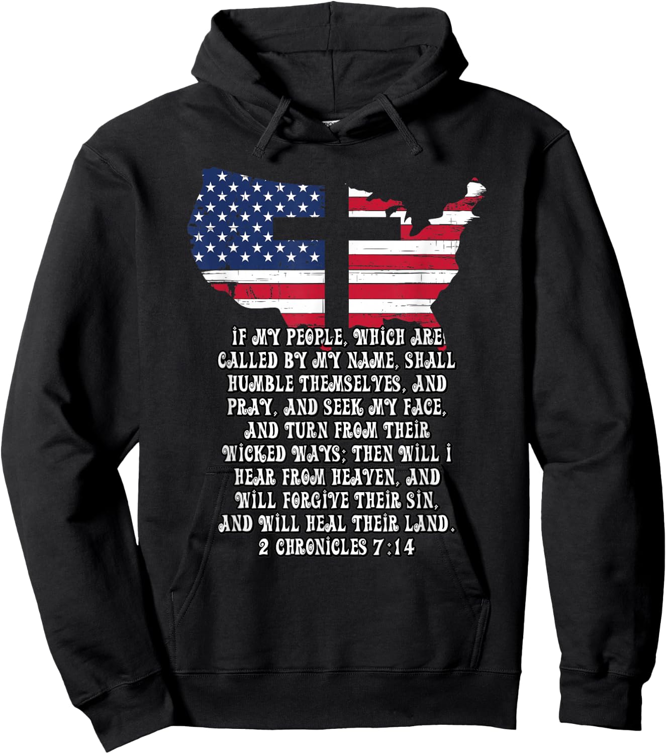 Bible Verse Cross Jesus 2 Chronicles 7:14 USA Flag American Hoodie - Hoodie | Black