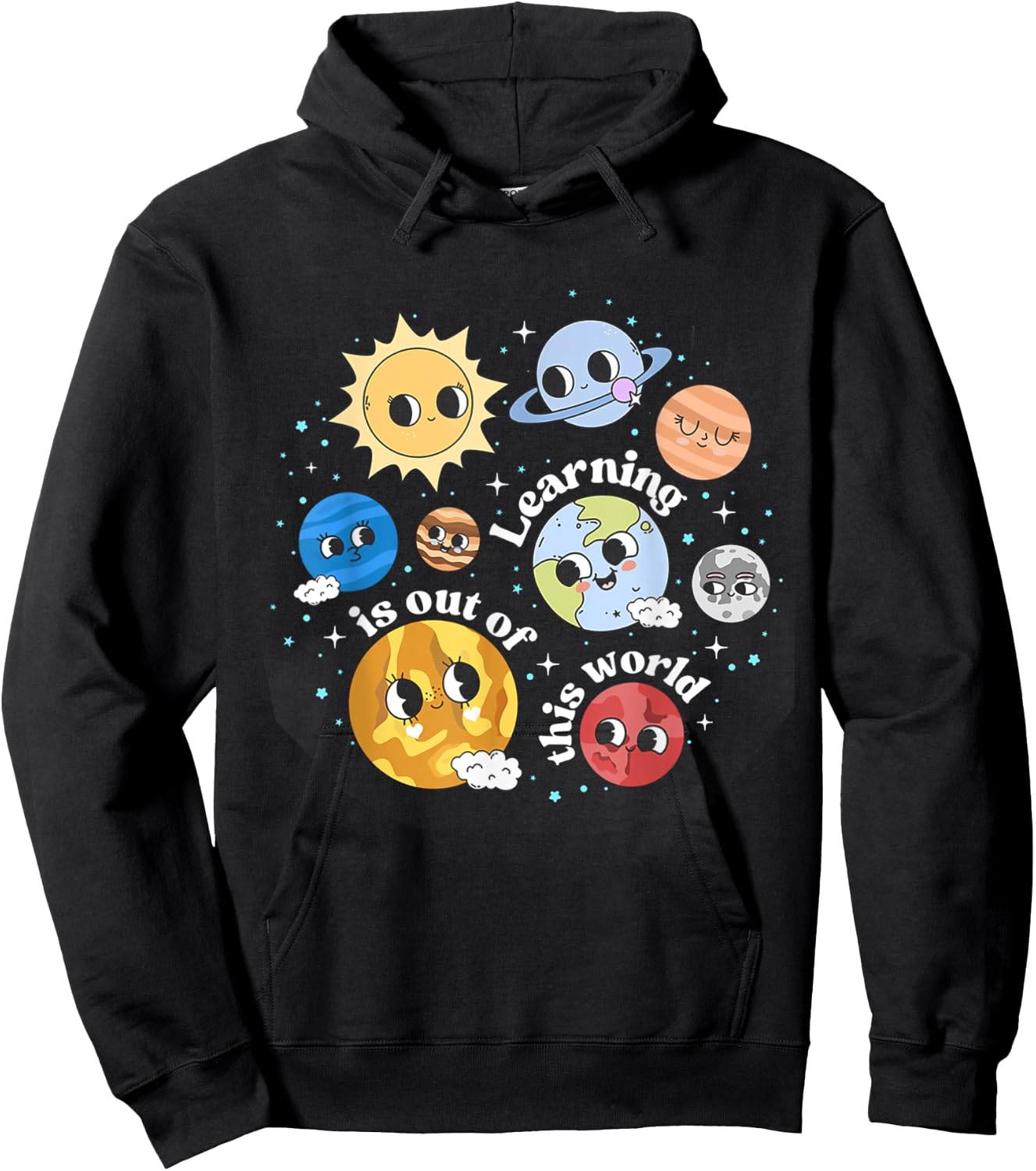 Solar System Learning Is Out Of This World Science Teacher Men Women Kids Hoodie - Hoodie | Black