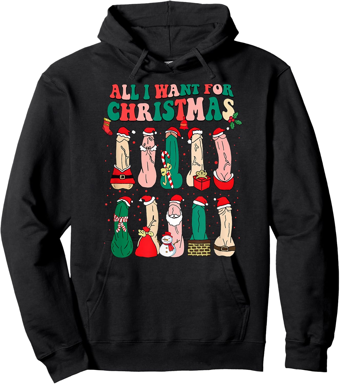 All I Want For Christmas Is D Merry Dickmas Dirty Christmas Hoodie - Hoodie | Black