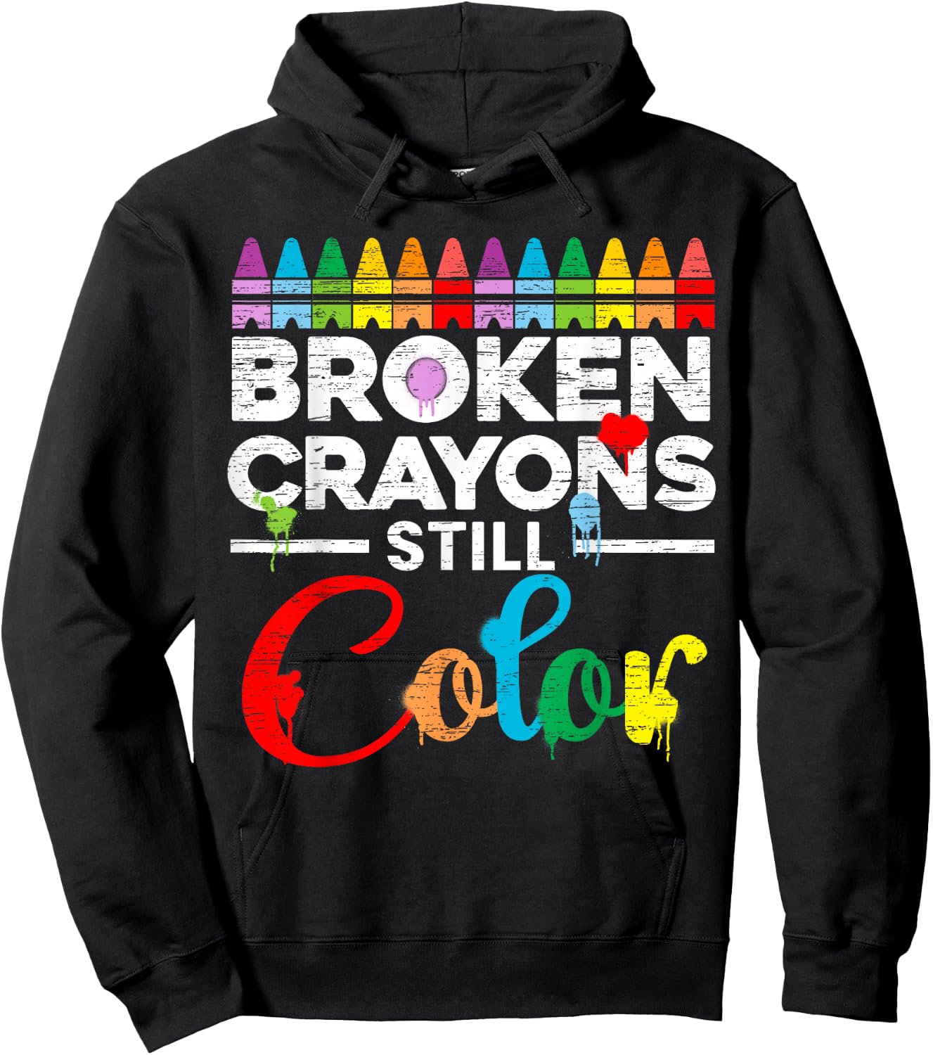 Broken Crayons Still Color Mental Health Awareness Supporter Hoodie - Hoodie | Black