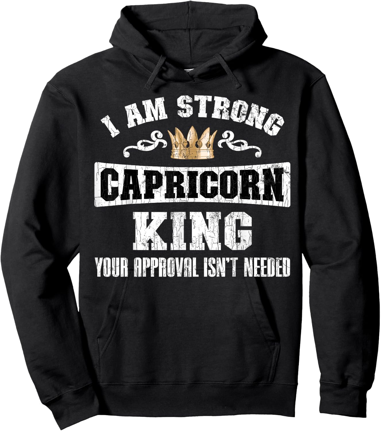 Zodiac Sign Funny I Am Strong Capricorn King Graphic Hoodie - Hoodie | Black