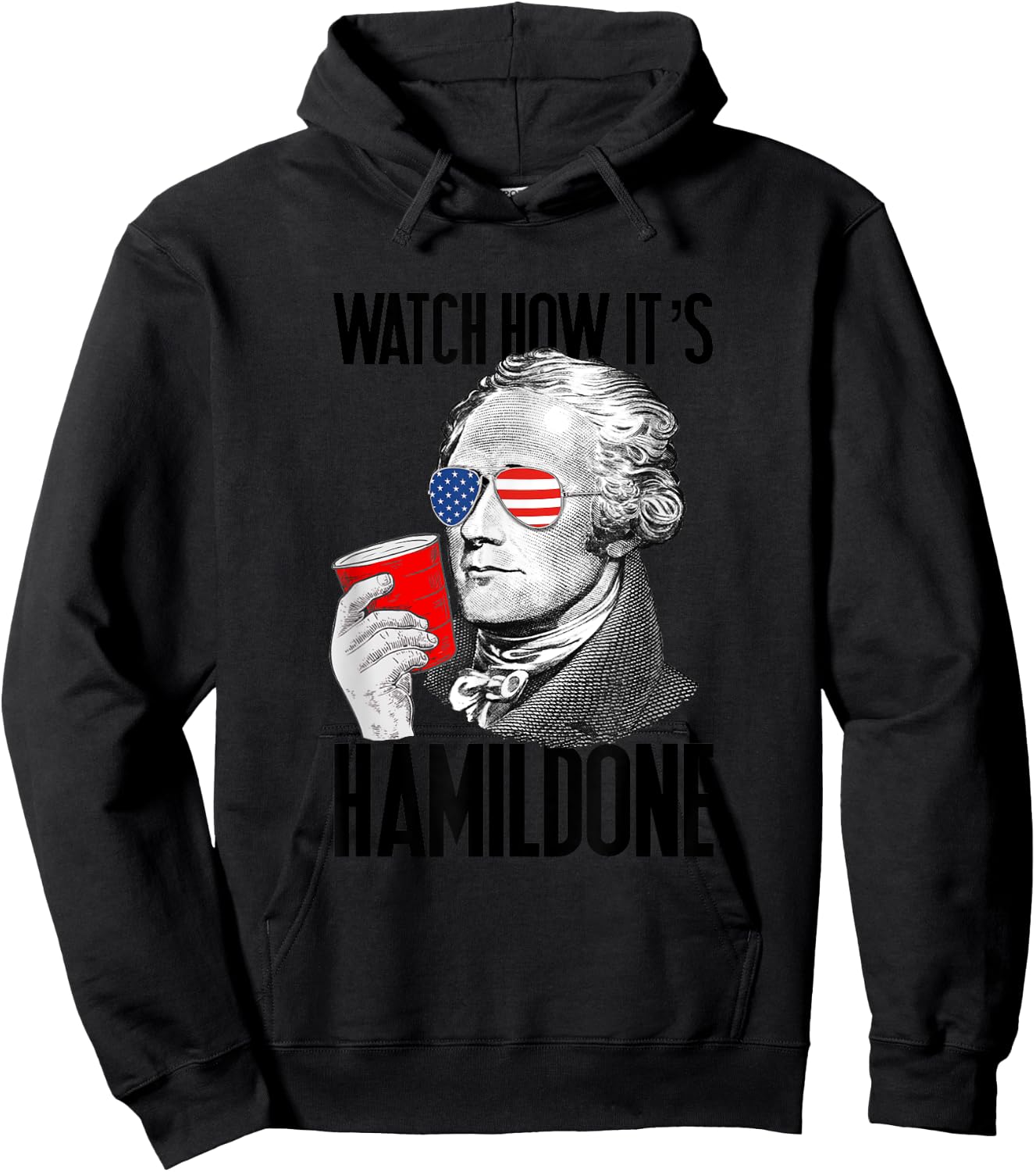 Watch How It's Hamildone Alexander Hamilton Drinking Party Hoodie - Hoodie | Black