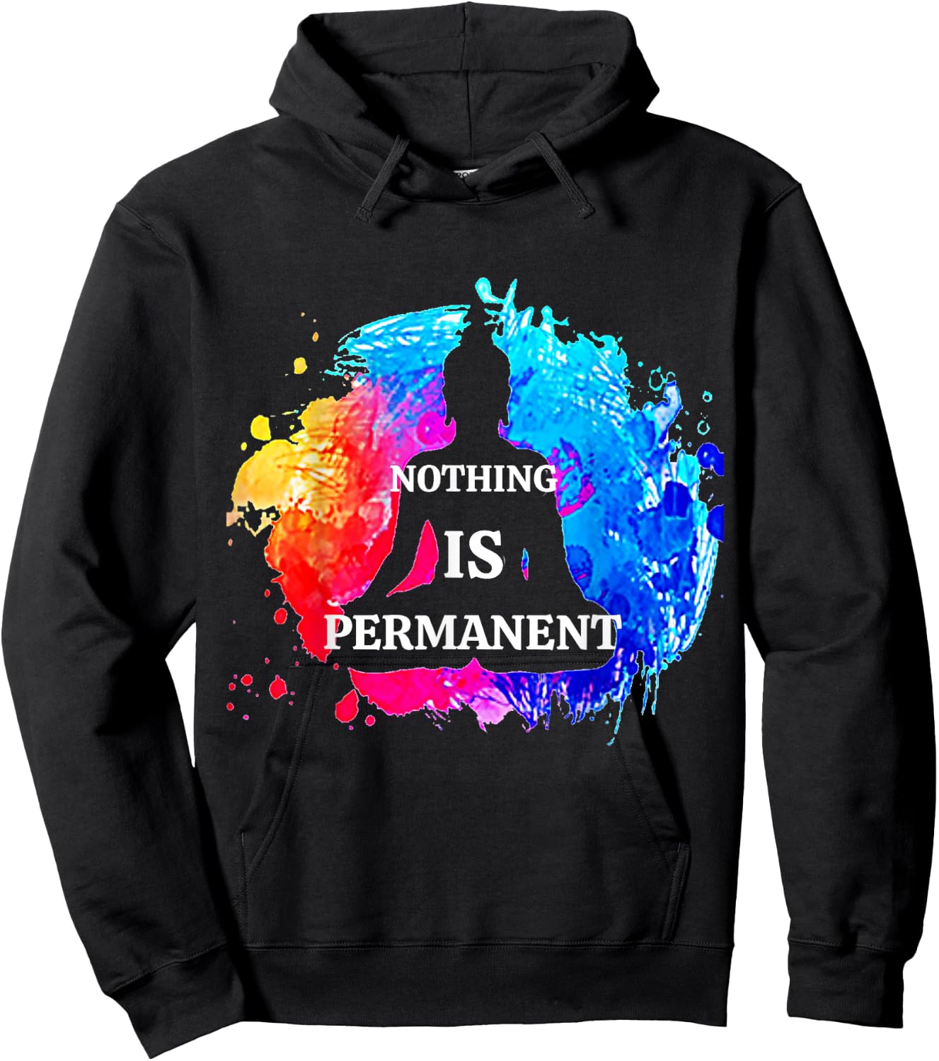 Nothing Is Permanent Buddhism Buddha Meditation Quote Design Hoodie - Hoodie | Black