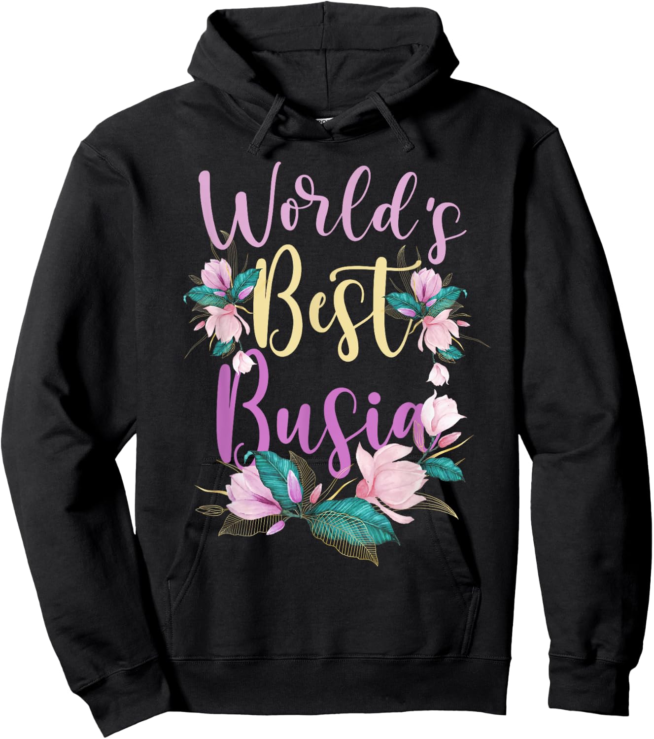 Family World's Best Busia Funny Busia Ever Gift Hoodie - Hoodie | Black