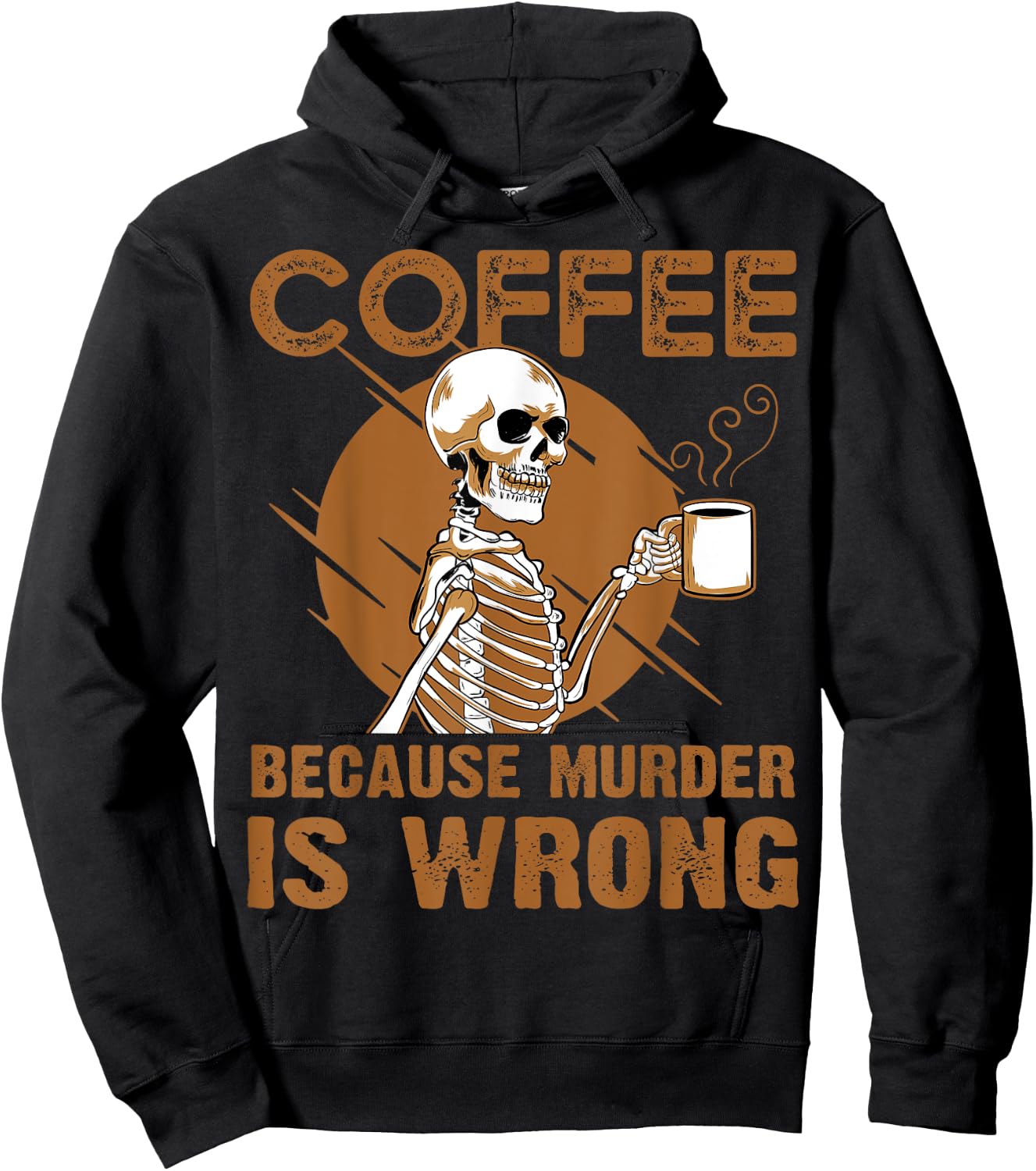 Coffee Because Murder Is Wrong Hoodie - Hoodie | Black