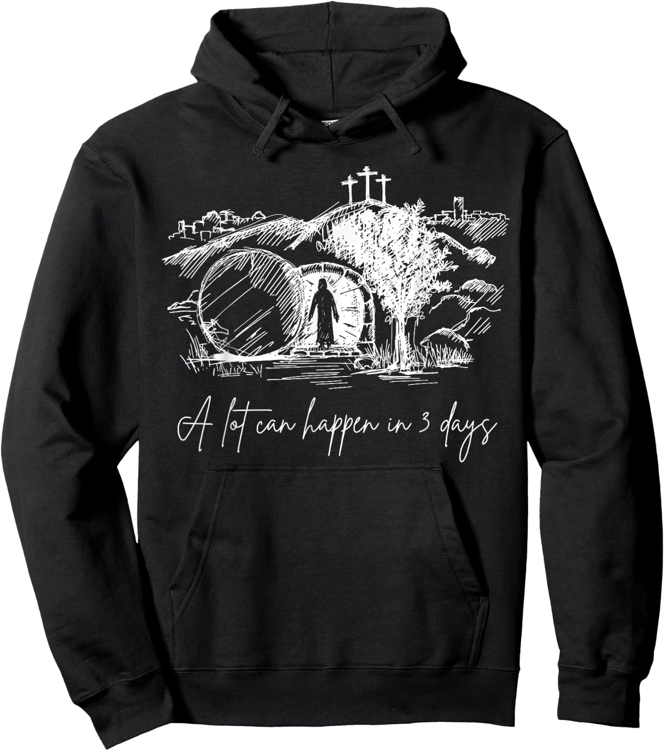 A Lot Can Happen In 3 Days Easter Jesus Christ Good Friday Hoodie - Hoodie | Black