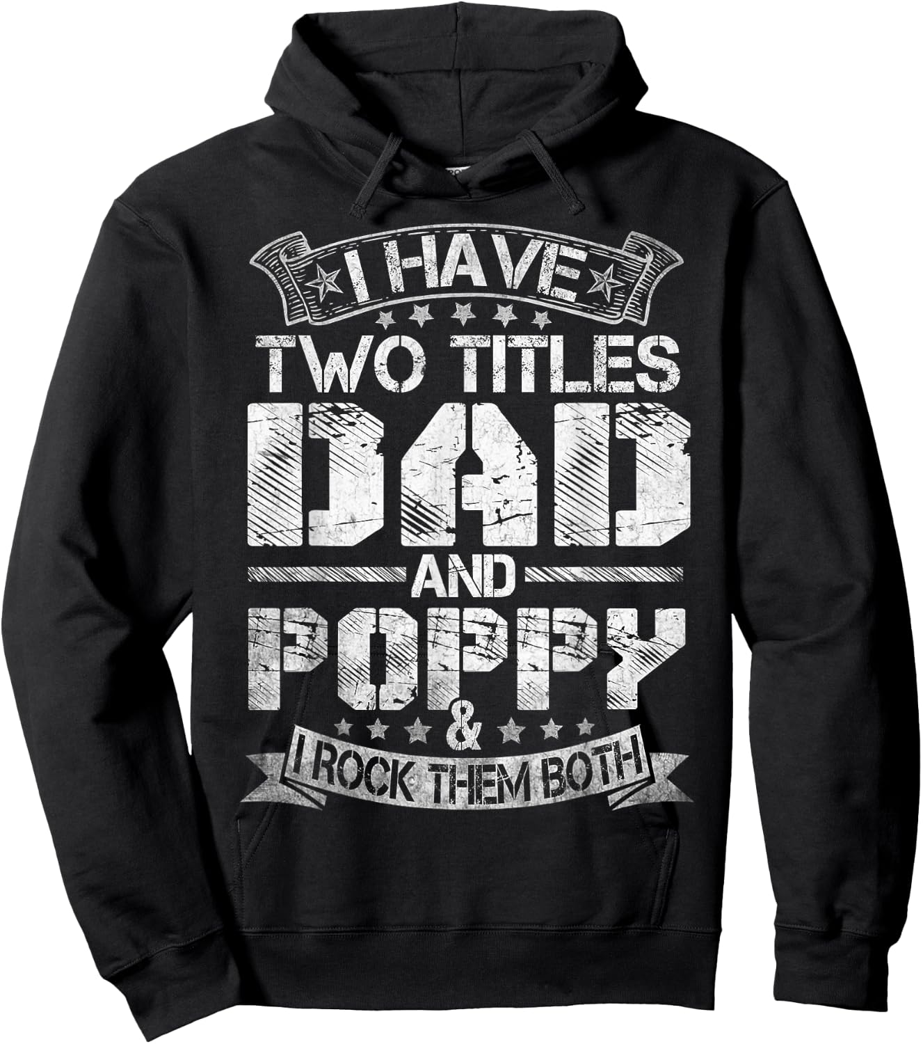 I Have Two Titles Dad And Poppy Funny Fathers Day Hoodie - Hoodie | Black