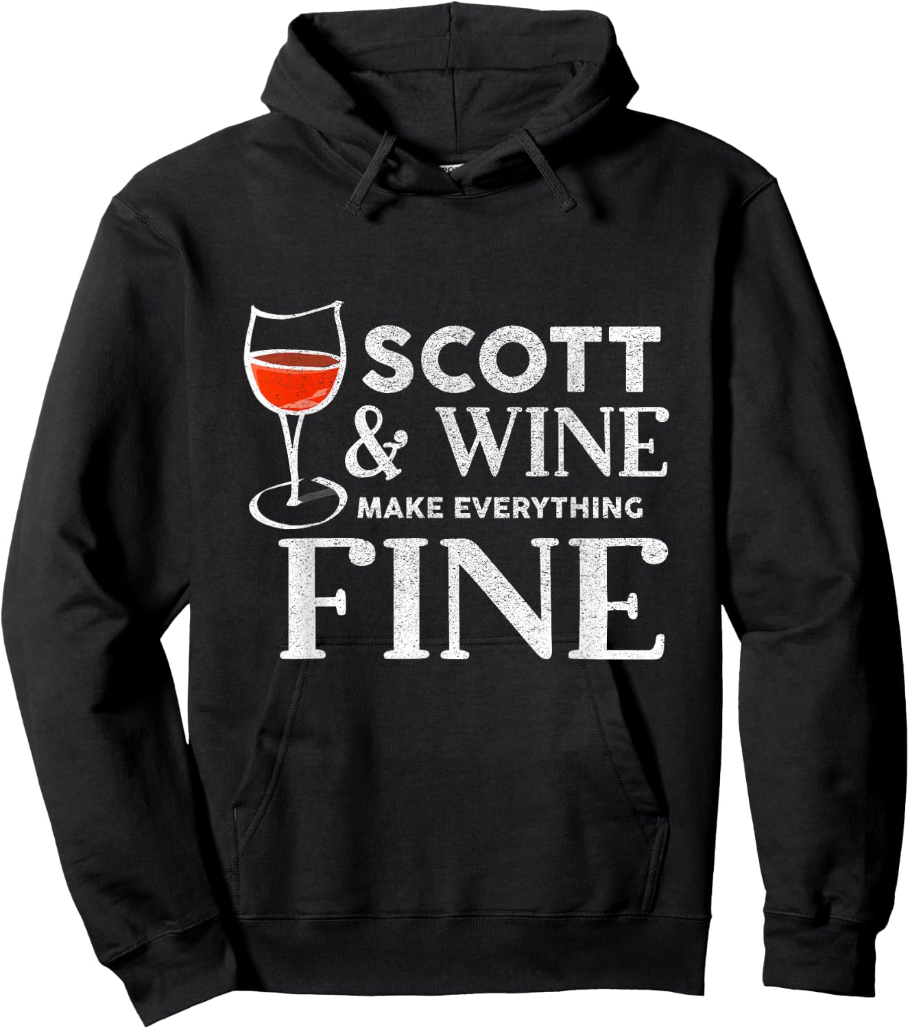 SCOTT And Wine Make Everything Fine Name SCOTTS Hoodie - Hoodie | Black