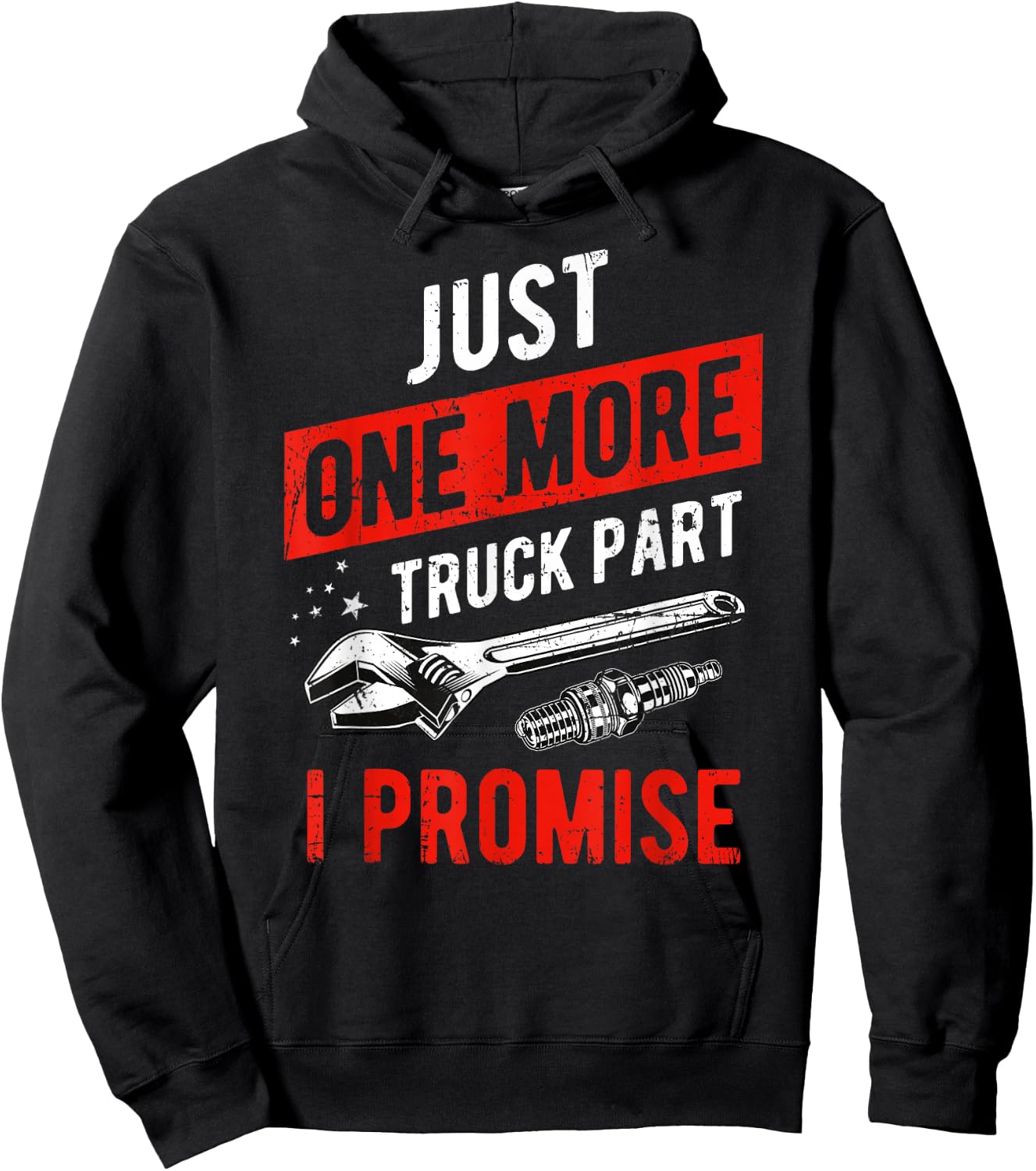 Just One More Truck Part I Promise Hoodie - Hoodie | Black