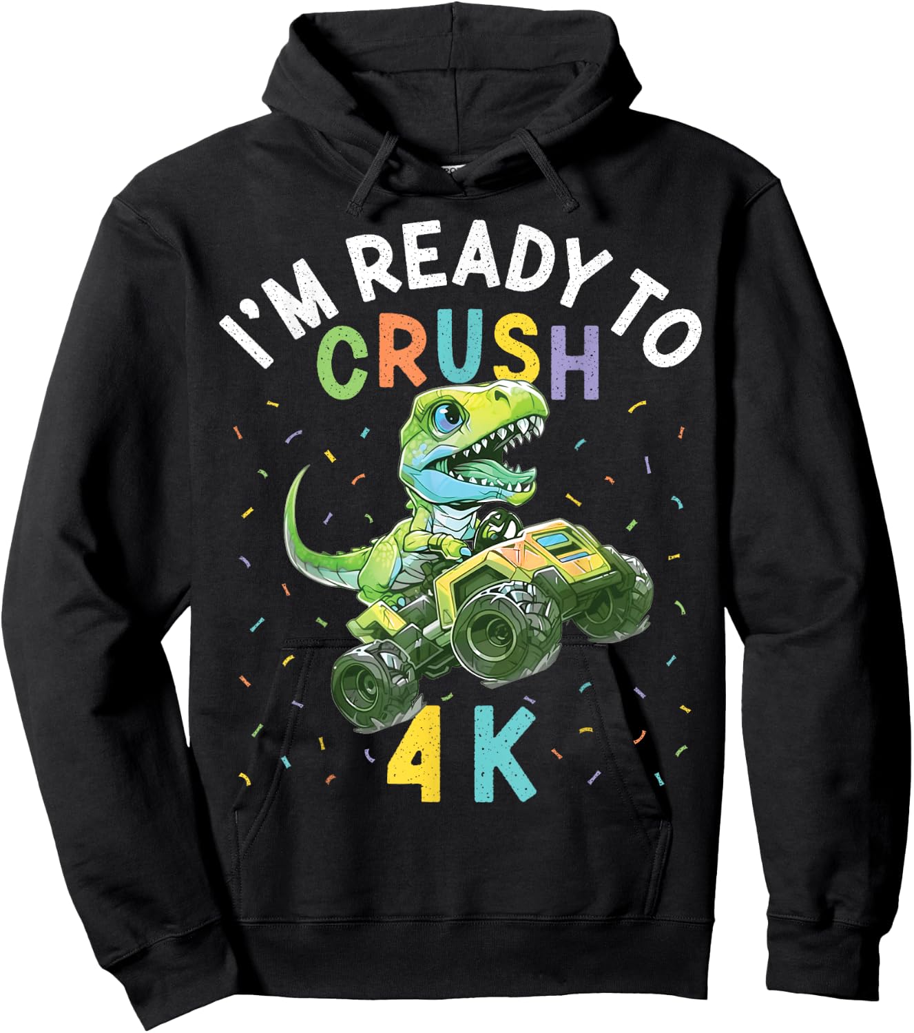 I'm Ready to Crush 4K Dinosaur Back to School 4K Kid Funny Hoodie - Hoodie | Black