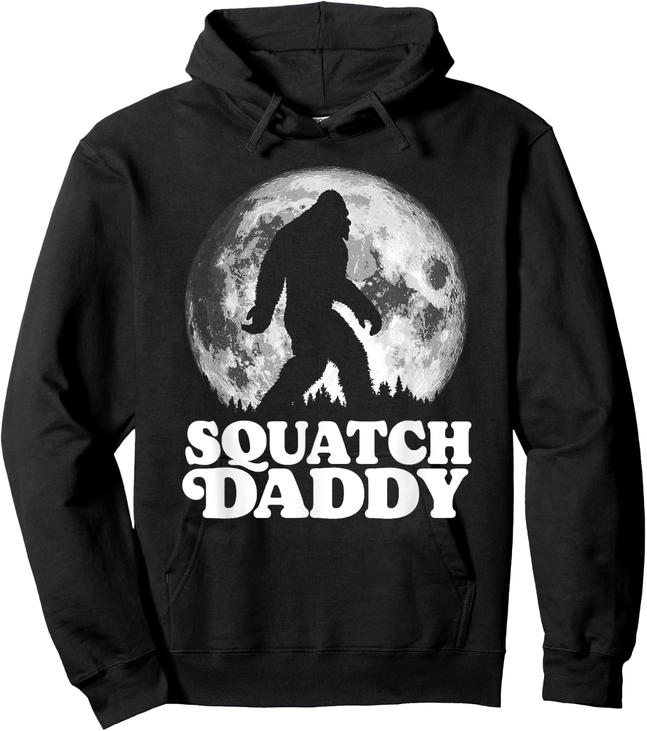 Squatch Daddy! Funny Bigfoot at Night Moon Graphic Hoodie - Hoodie | Black