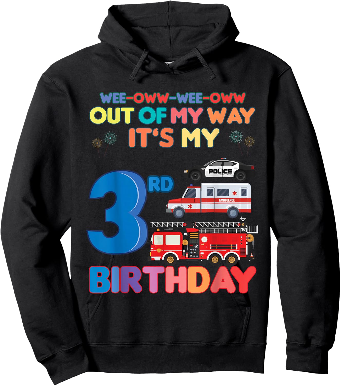 Out of my way it's my 3rd birthday Rescue Vehicles Birthday Hoodie - Hoodie | Black