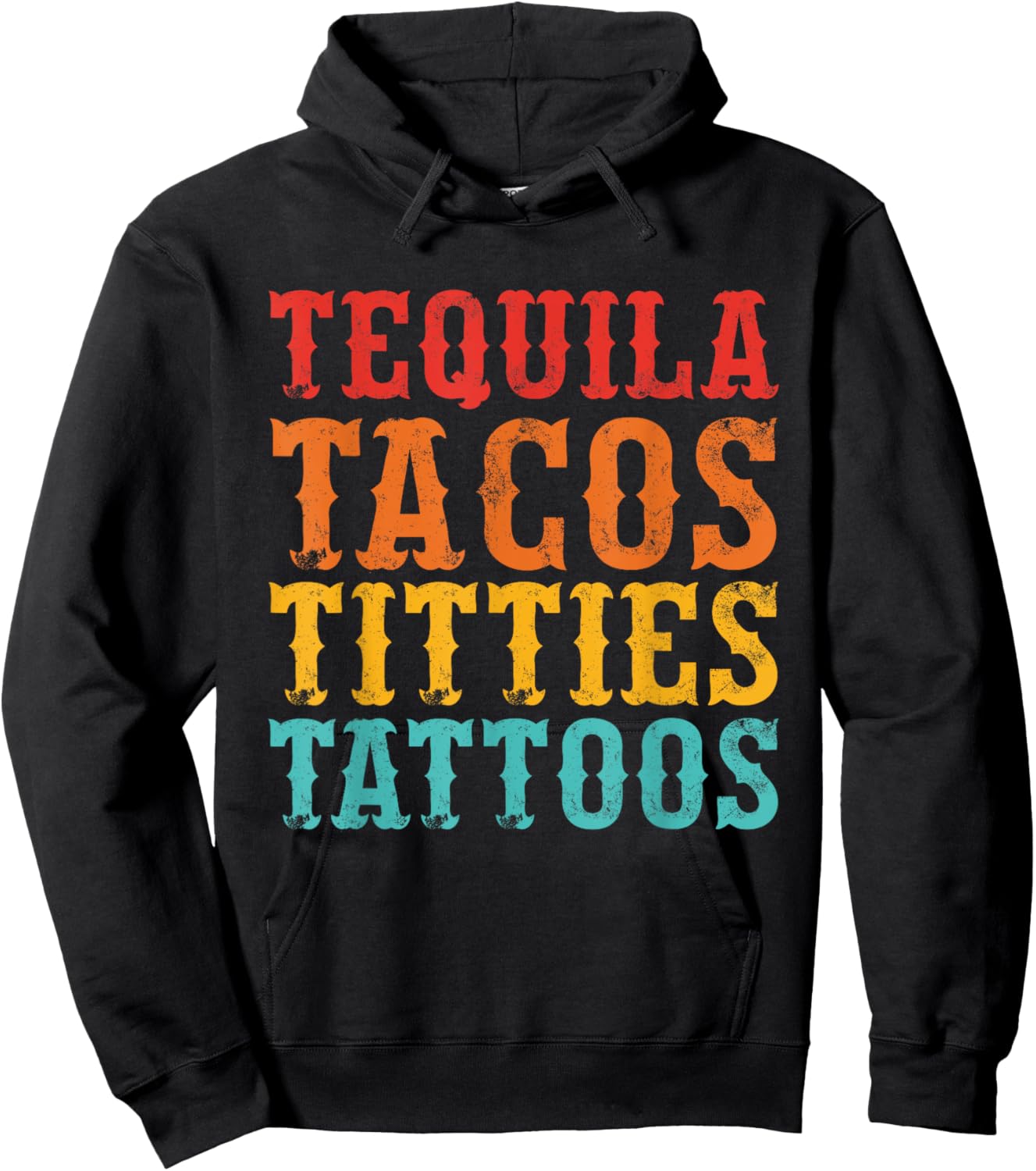 Tequila Tacos Titties Tattoos Vintage Design Hoodie - Hoodie | Black
