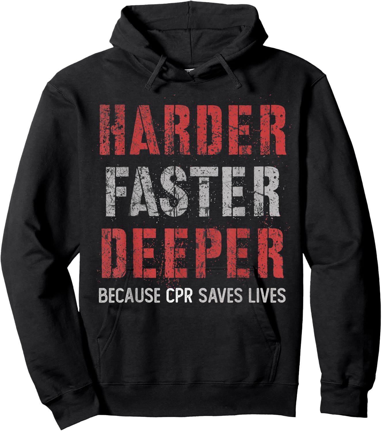 Harder Faster Deeper Because CPR Saves Lifes NURSE Squad Hoodie - Hoodie | Black