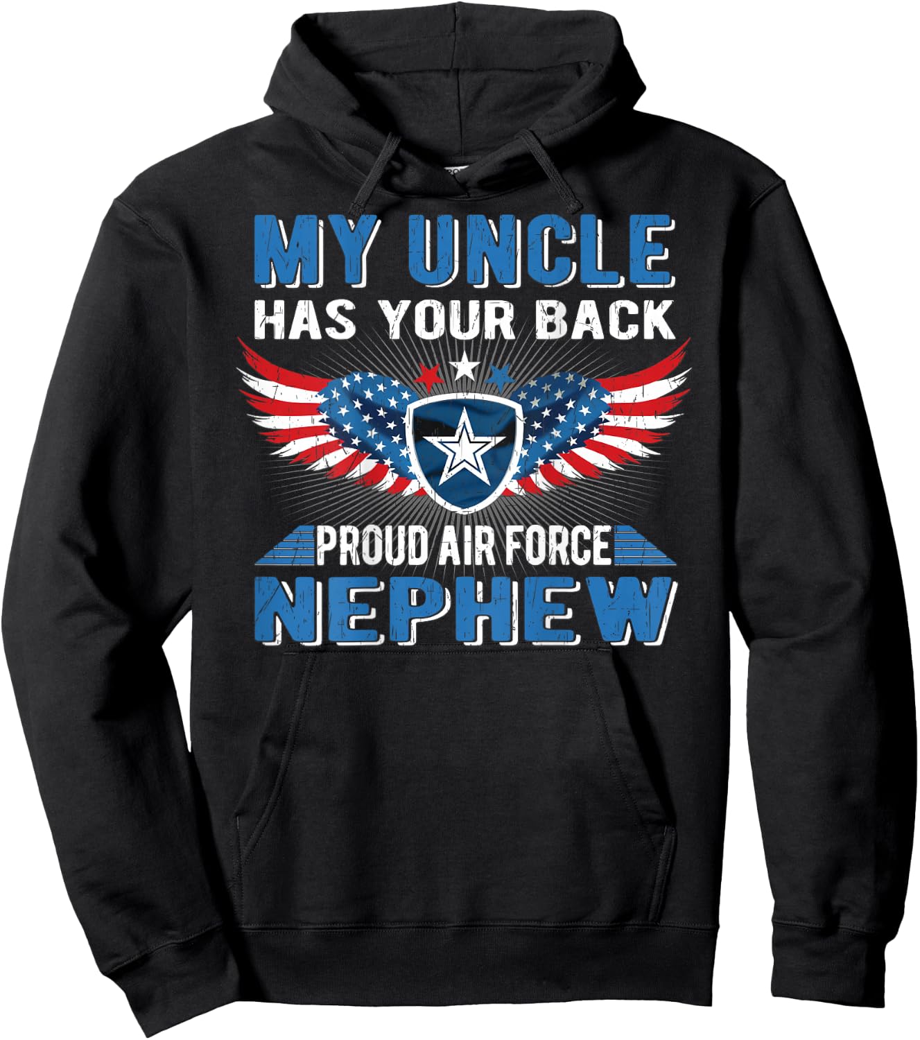 My Uncle Has Your Back Proud Air Force Nephew Military Gift Hoodie - Hoodie | Black