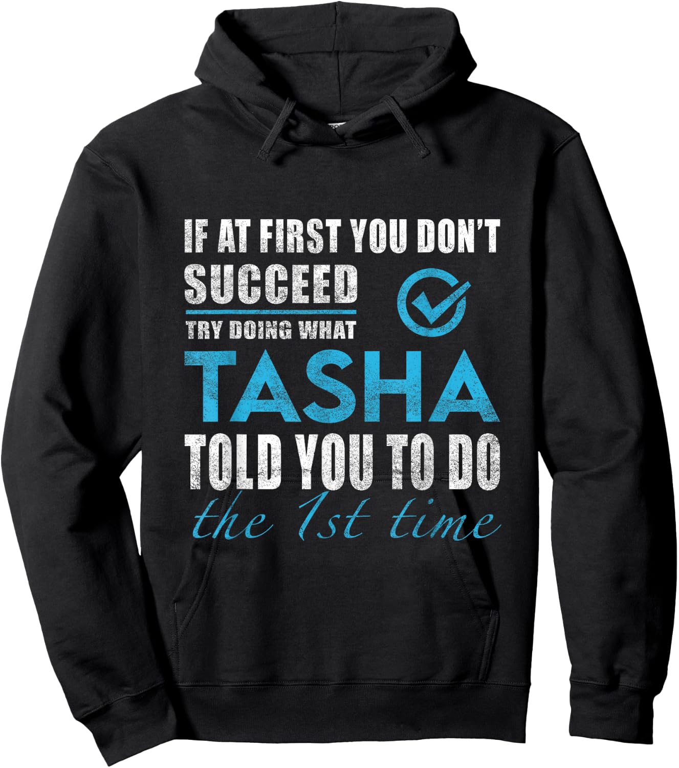 Tasha Name - Try What Tasha Told You To Do Hoodie - Hoodie | Black