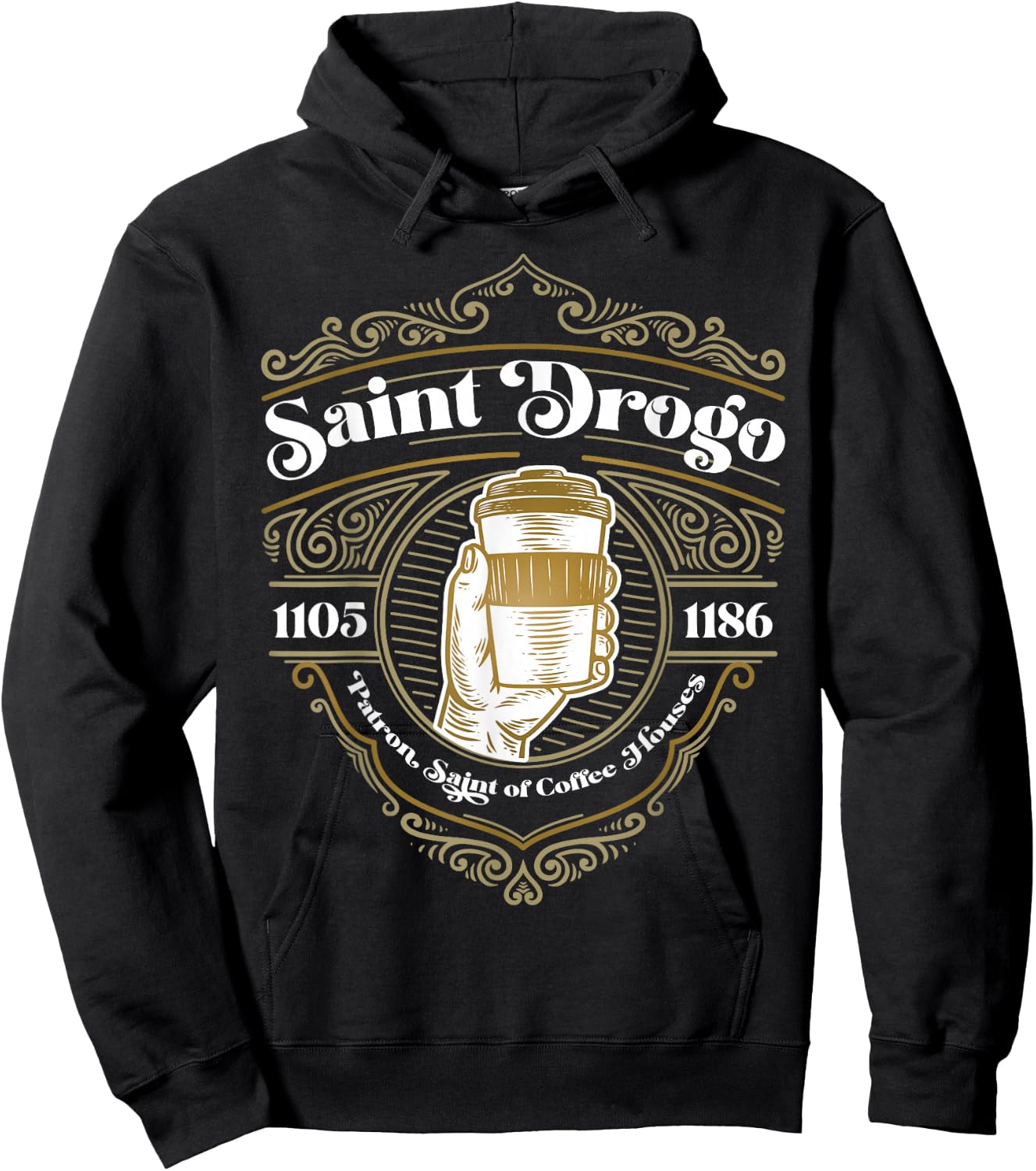 Saint Drogo Patron Saint of Coffee Lover Catholic House Hoodie - Hoodie | Black