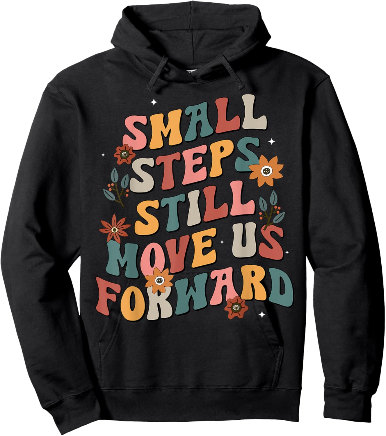 Small Steps Still Move Us Forward Groovy Physical Therapist Hoodie - Hoodie | Black
