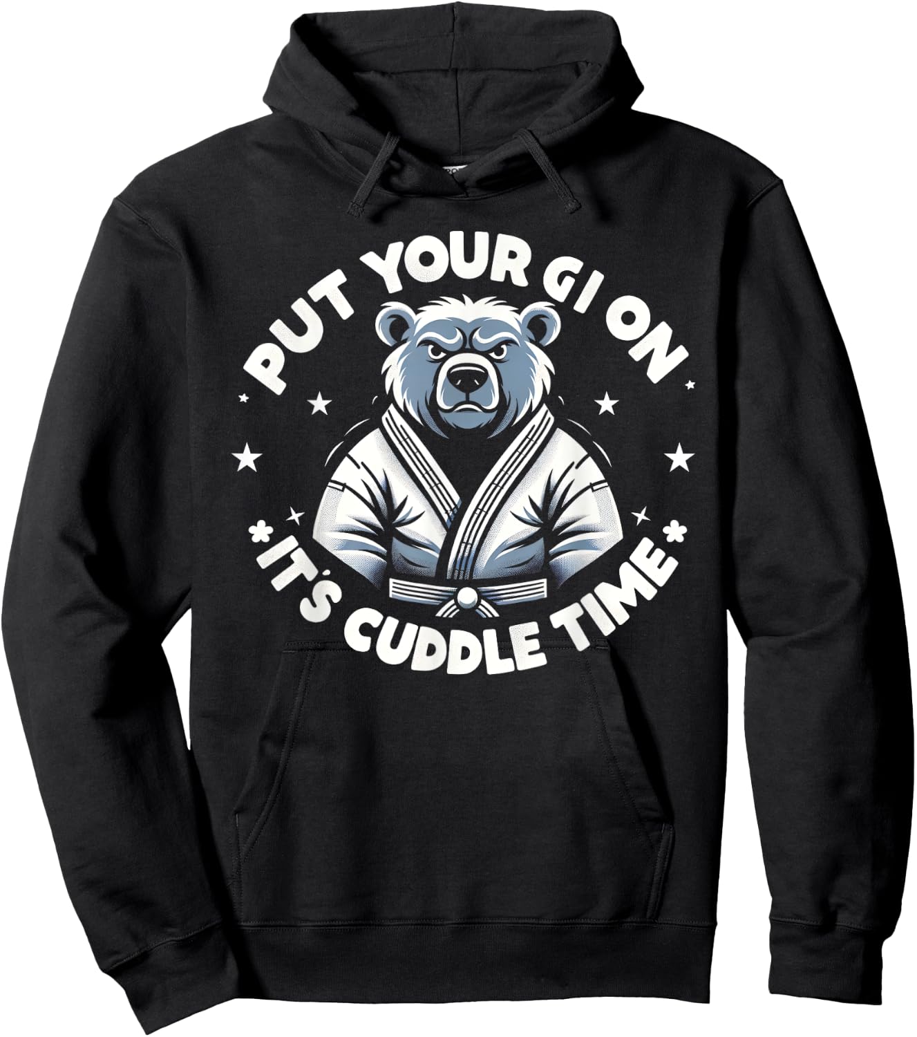 Put Your Gi On Its Cuddle Time Shirt, Funny Jiu Jitsu Hoodie - Hoodie | Black