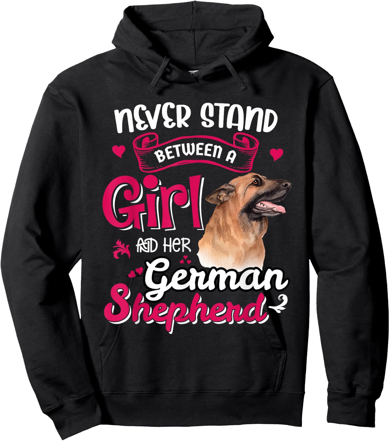 Never Stand Between A Girl And Her German Shepherd Hoodie - Hoodie | Black