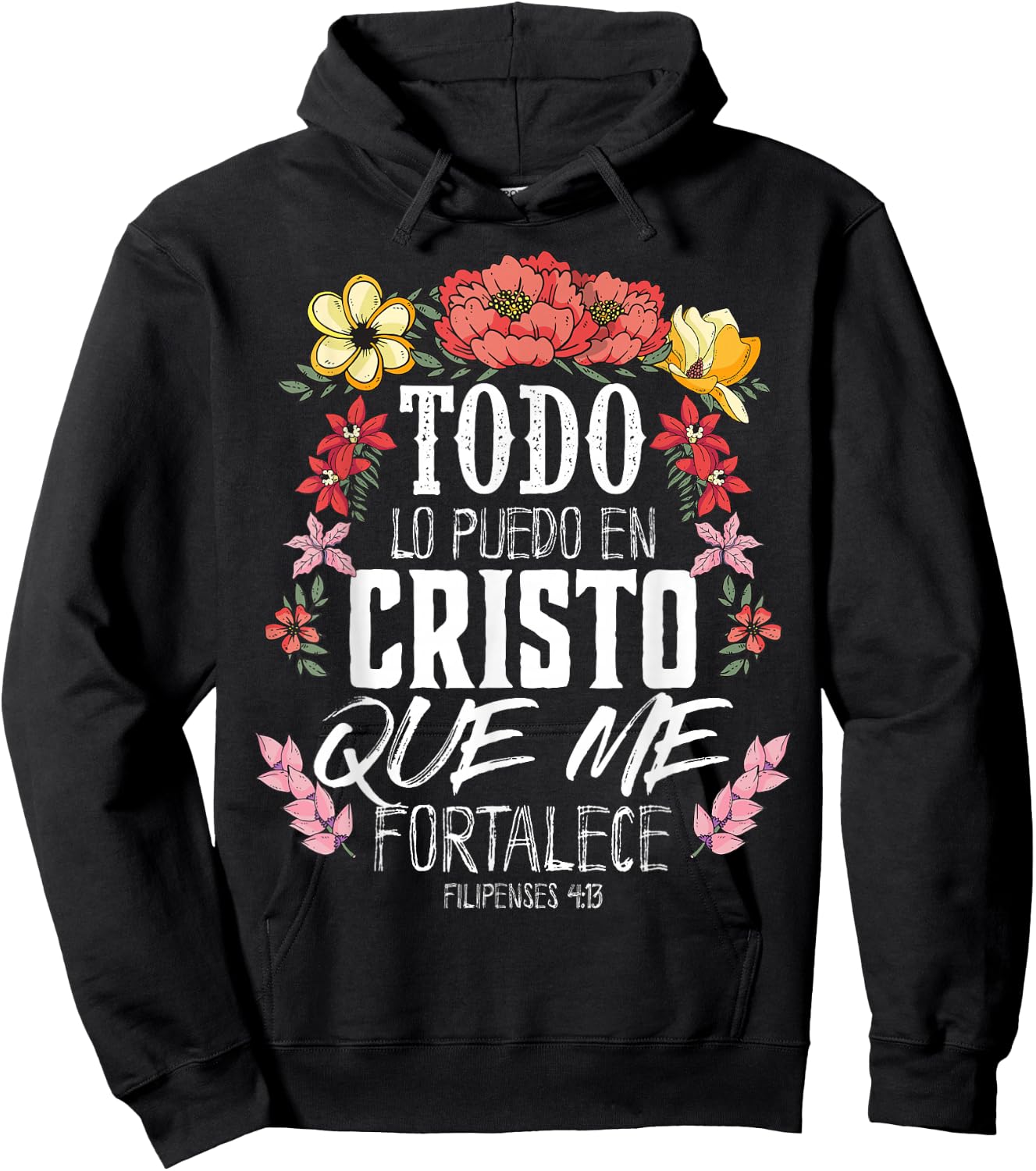 Philippians 4:13 Spanish Christian Bible Verse Jesus Christ Hoodie - Hoodie | Black