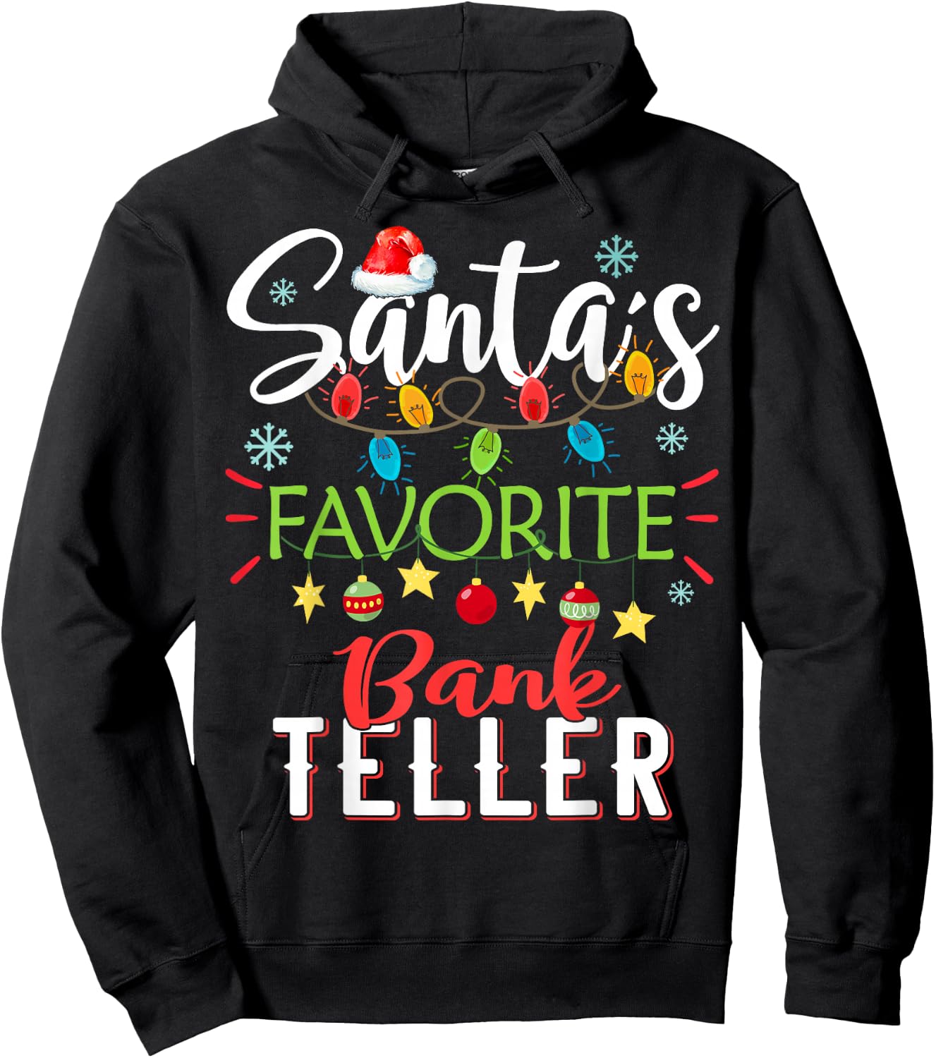Santa's Favorite Bank Teller Xmas Light Santa Hat Christmas Hoodie - Hoodie | Black