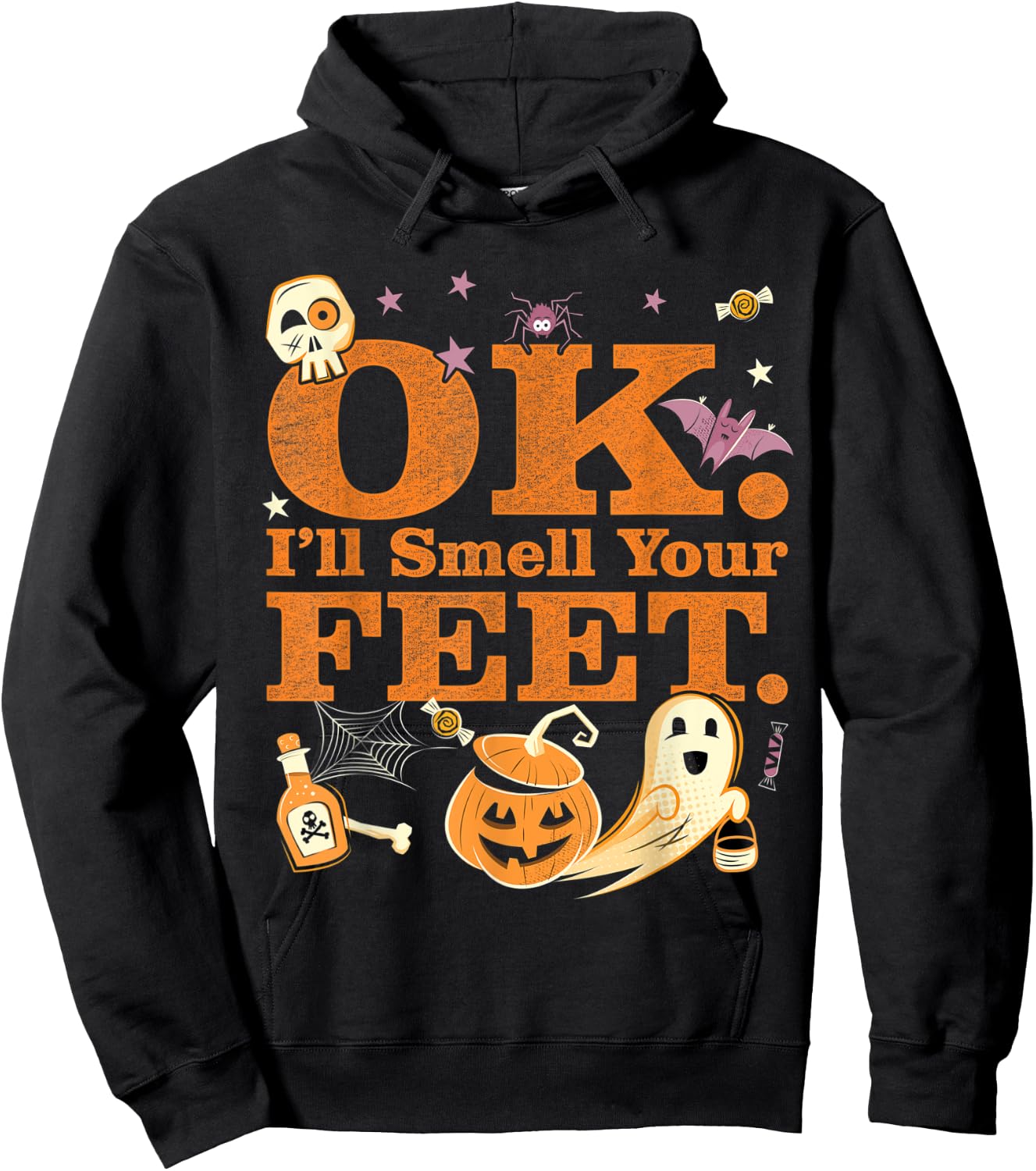 OK I'll Smell Your Feet Trick Or Treat Halloween Hoodie - Hoodie | Black