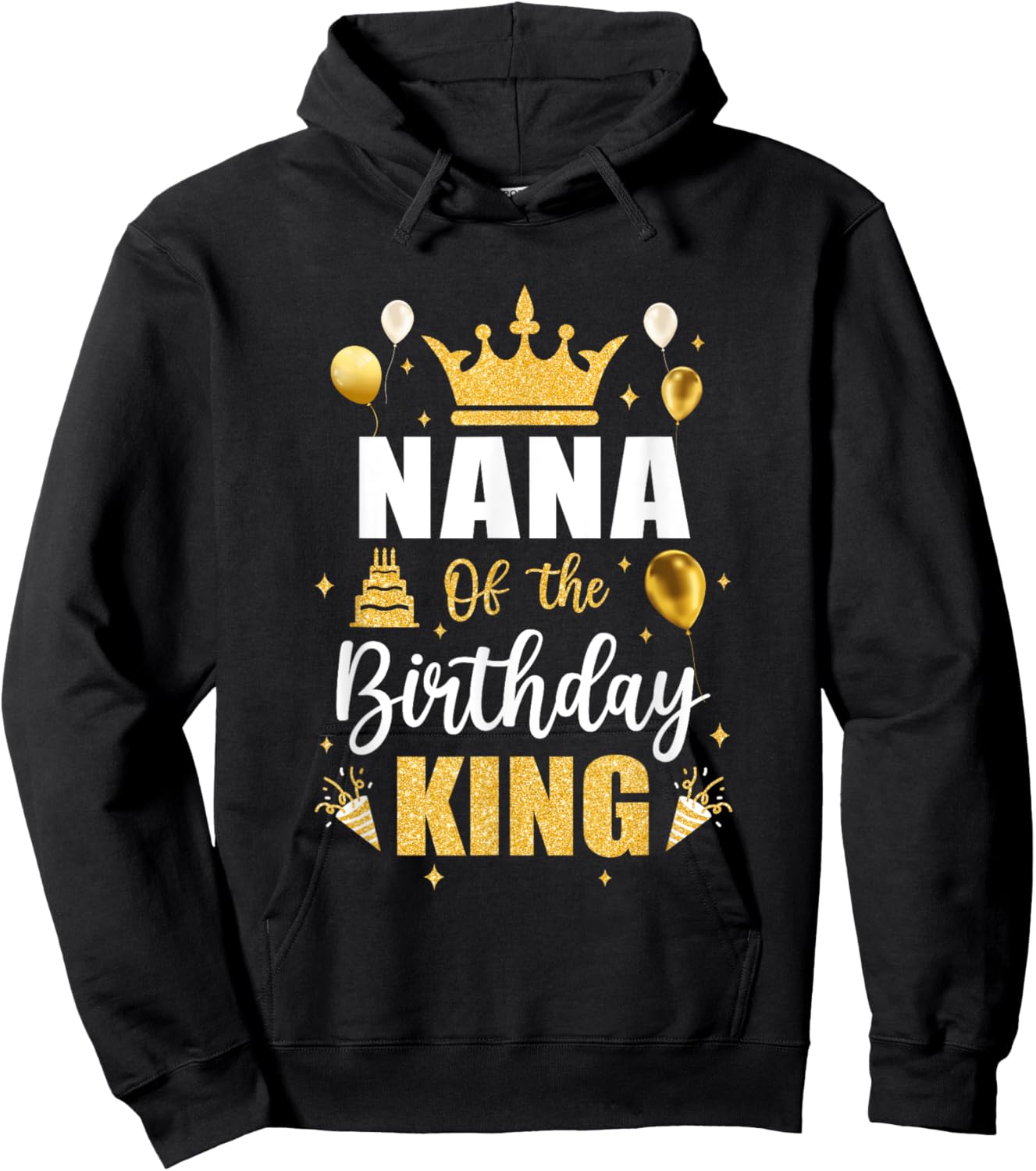Nana Of The Birthday King Boys Men Bday Party Hoodie - Hoodie | Black