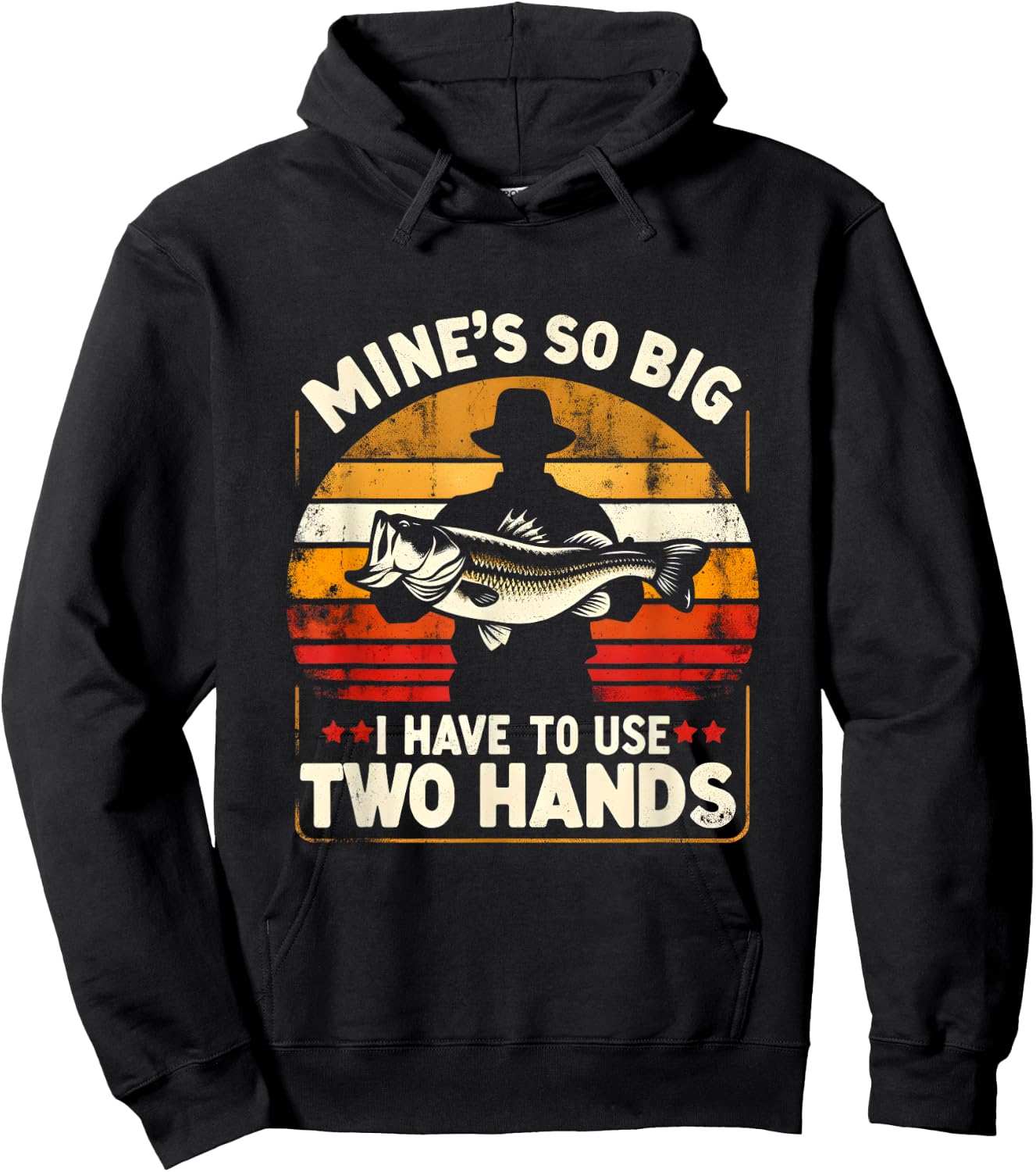 Mine's So Big I Have To Use Two Hands Funny Fishing Dad Hoodie - Hoodie | Black