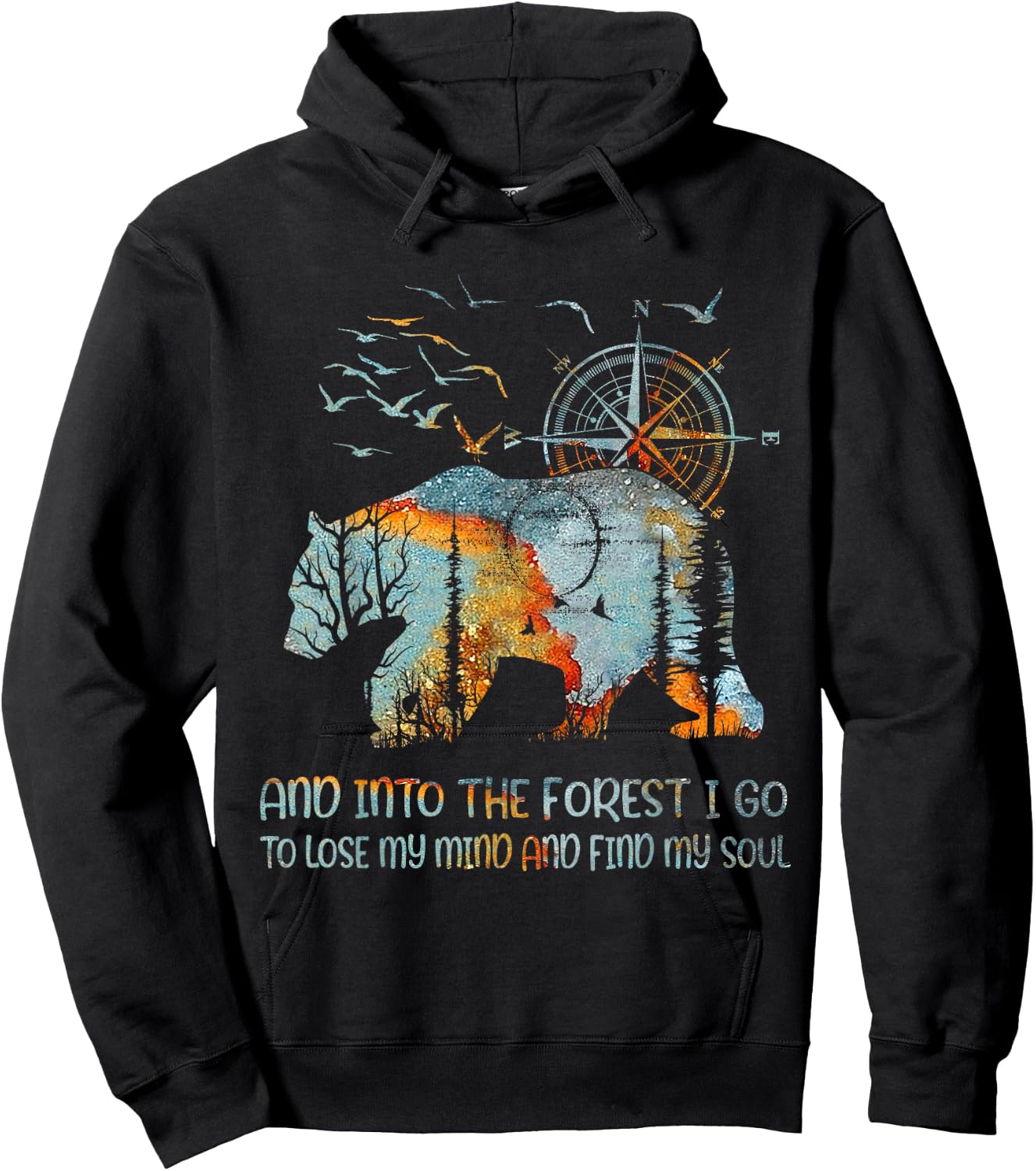 And Into the Forest I Go to Lose My Mind and Find My Soul Hoodie - Hoodie | Black