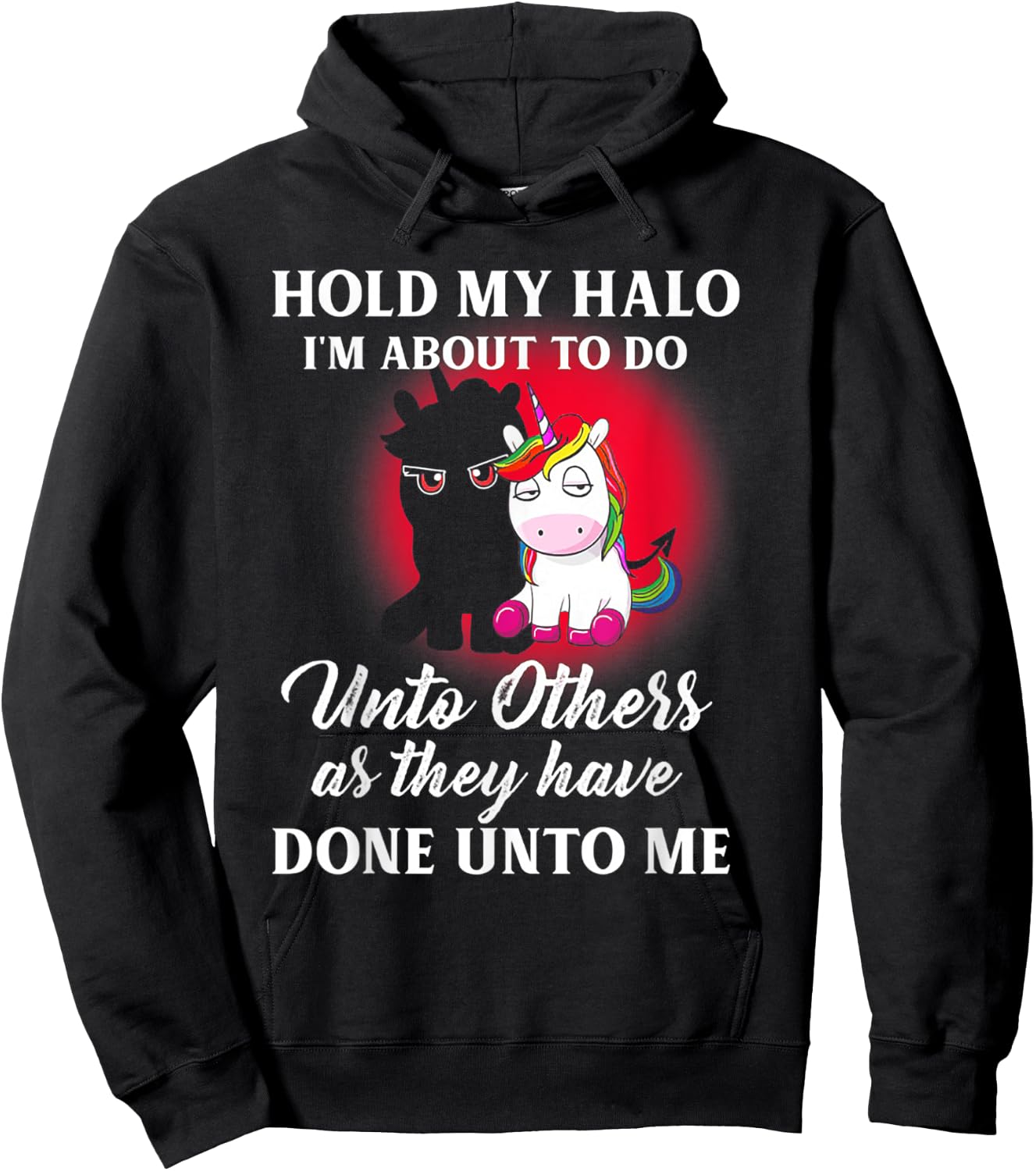 Unicorn Hold My Halo I'm About To Do Unto Others Hoodie - Hoodie | Black